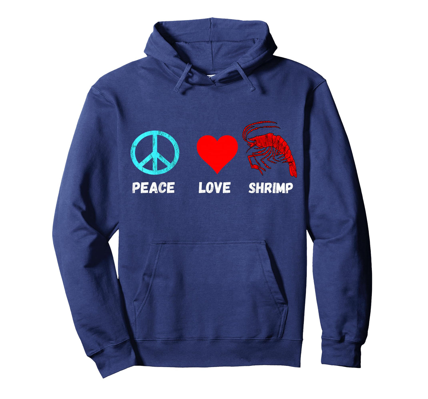Shrimp Shellfish Shrimping Seafood Peace Love Shrimp Boil T-Shirt