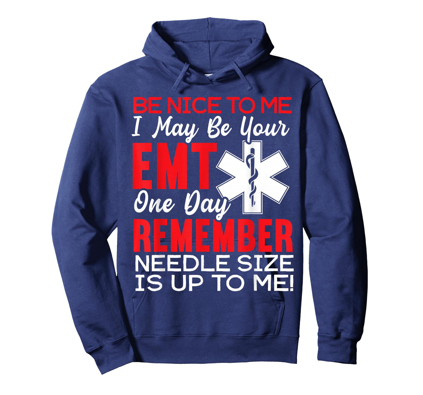 Be Nice to Me Funny EMT EMS Paramedic Ambulance Technician T-Shirt Small