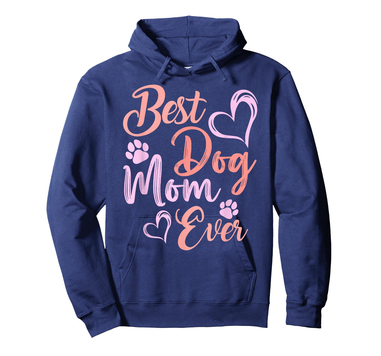 Funny Best Dog Mom Ever Mothers Day Dog Lover Mom Mama T-Shirt