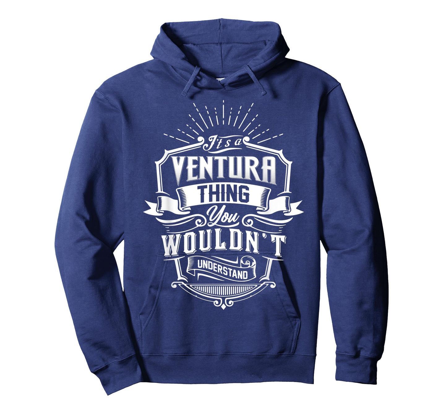 It's A VENTURA Thing You Wouldn't Understand Name Vintage T-Shirt