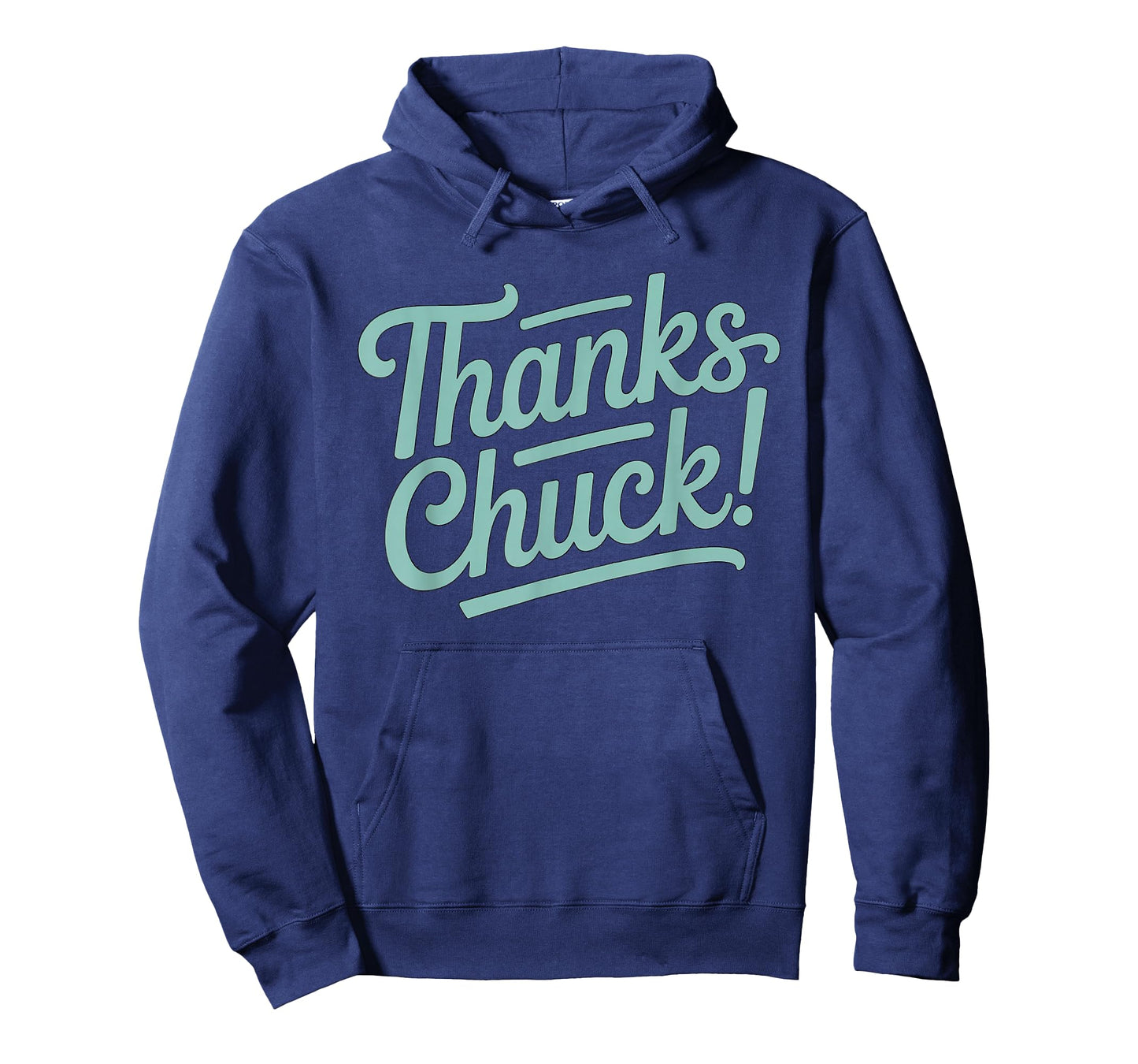 Thanks Chuck T-Shirt