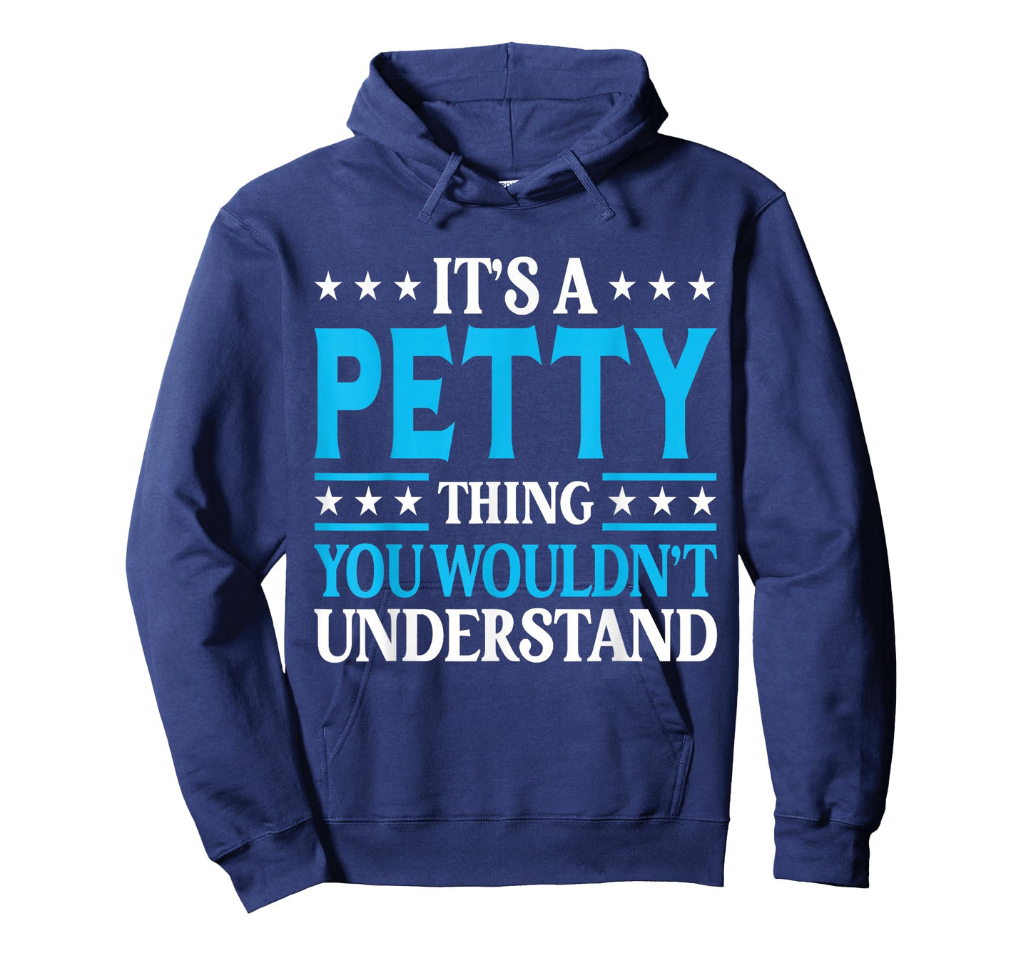 It's A Petty Thing Surname Funny Team Family Last Name Petty T-Shirt