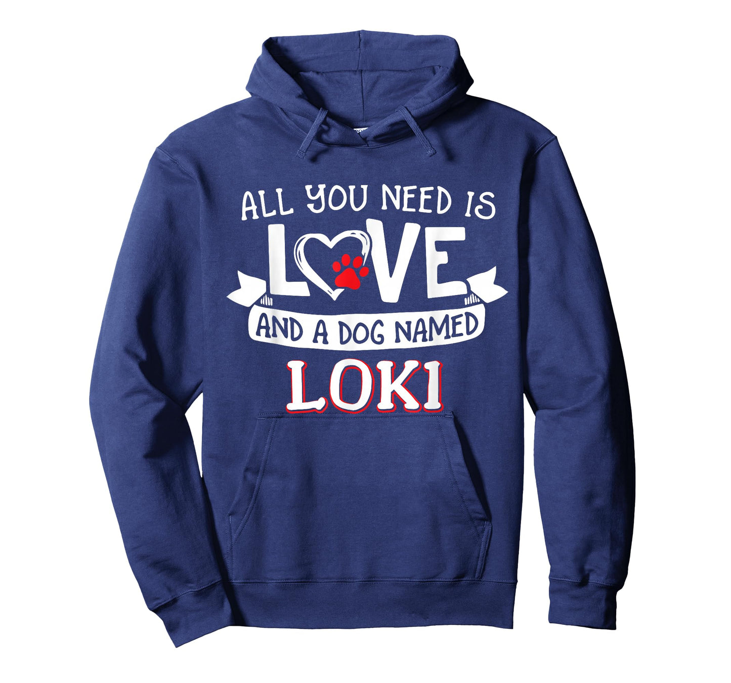 All you need is love and a dog named Loki small large T-Shirt for Men Women
