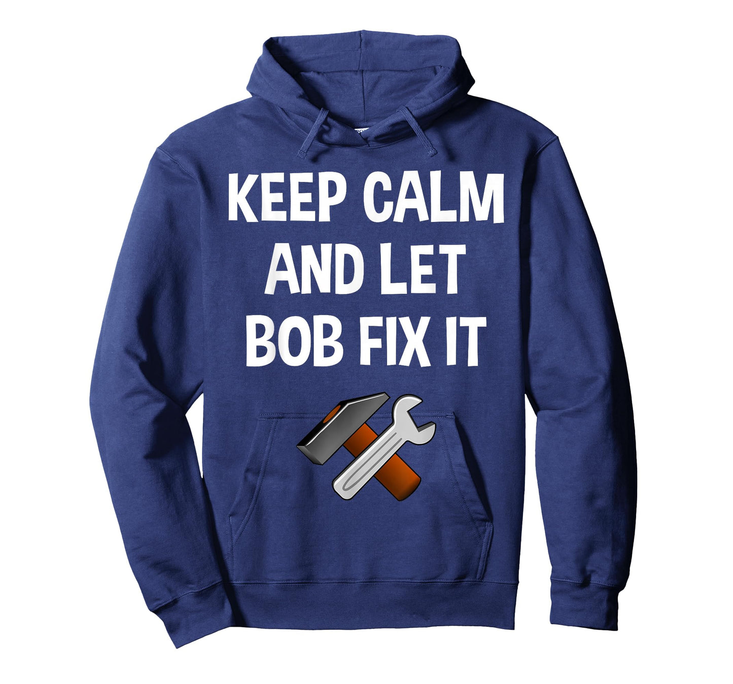 Keep Calm And Let Bob Fix It Funny Personalized Name Gift T-Shirt