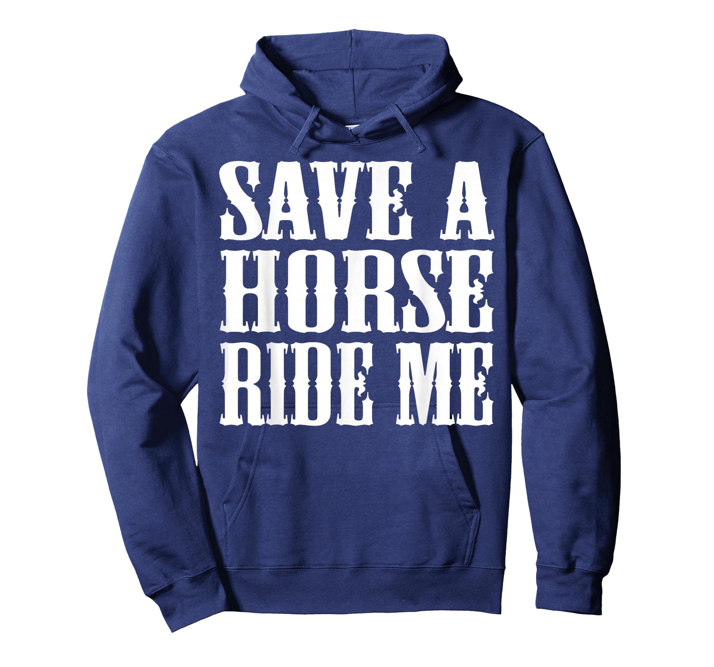 Save Horse Ride Cowboy the Save a Horse Ride Me T-Shirt