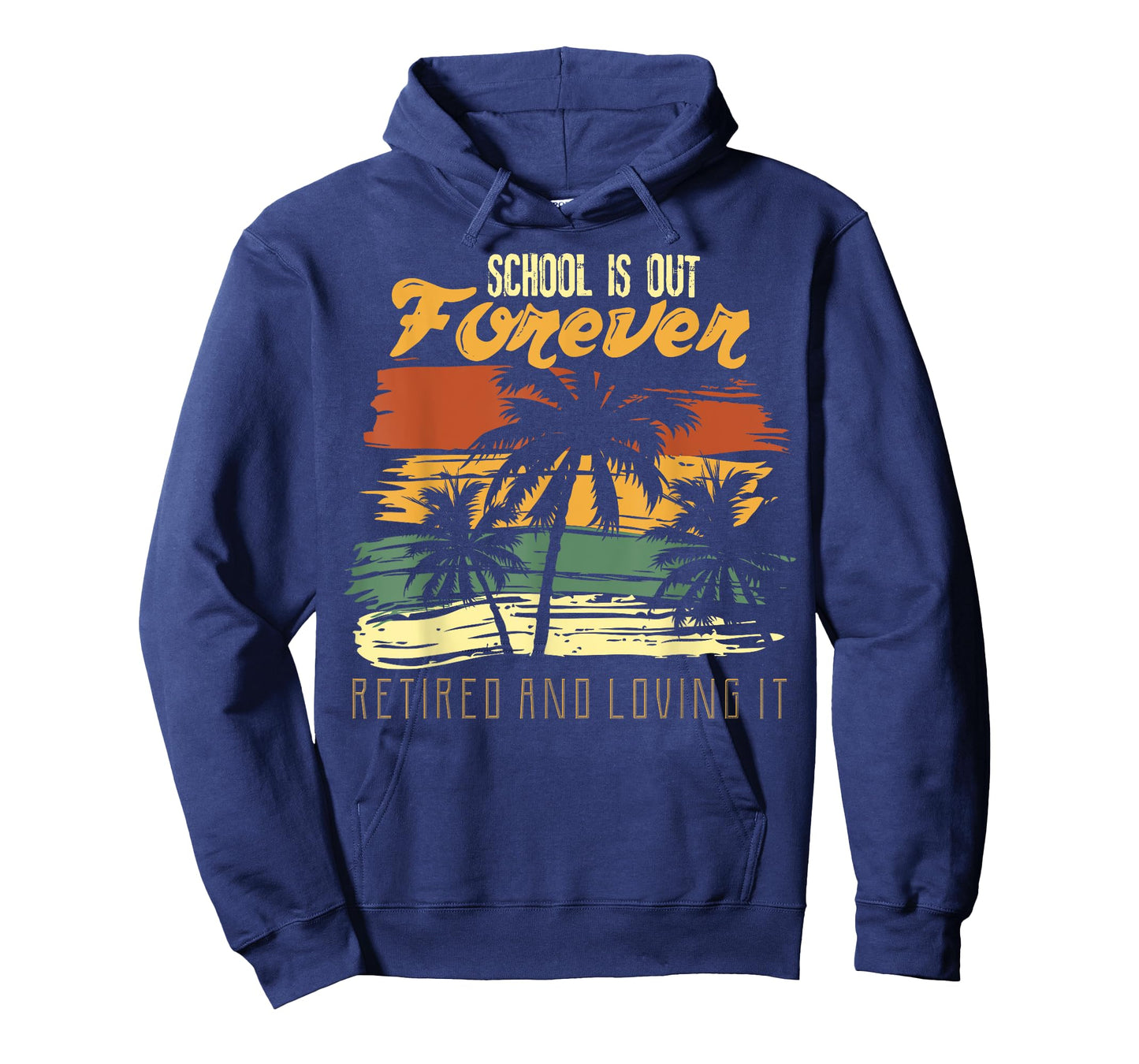 School Is Out Forever Retiring Teacher Gift Design T-Shirt