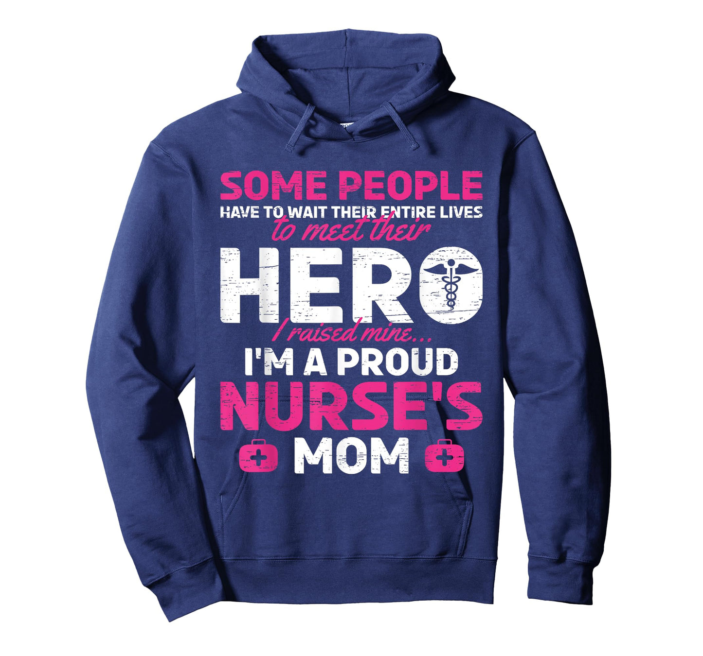 I Raised Mine I'm A Proud Nurse Mom Hero Stethoscope Nurse T-Shirt