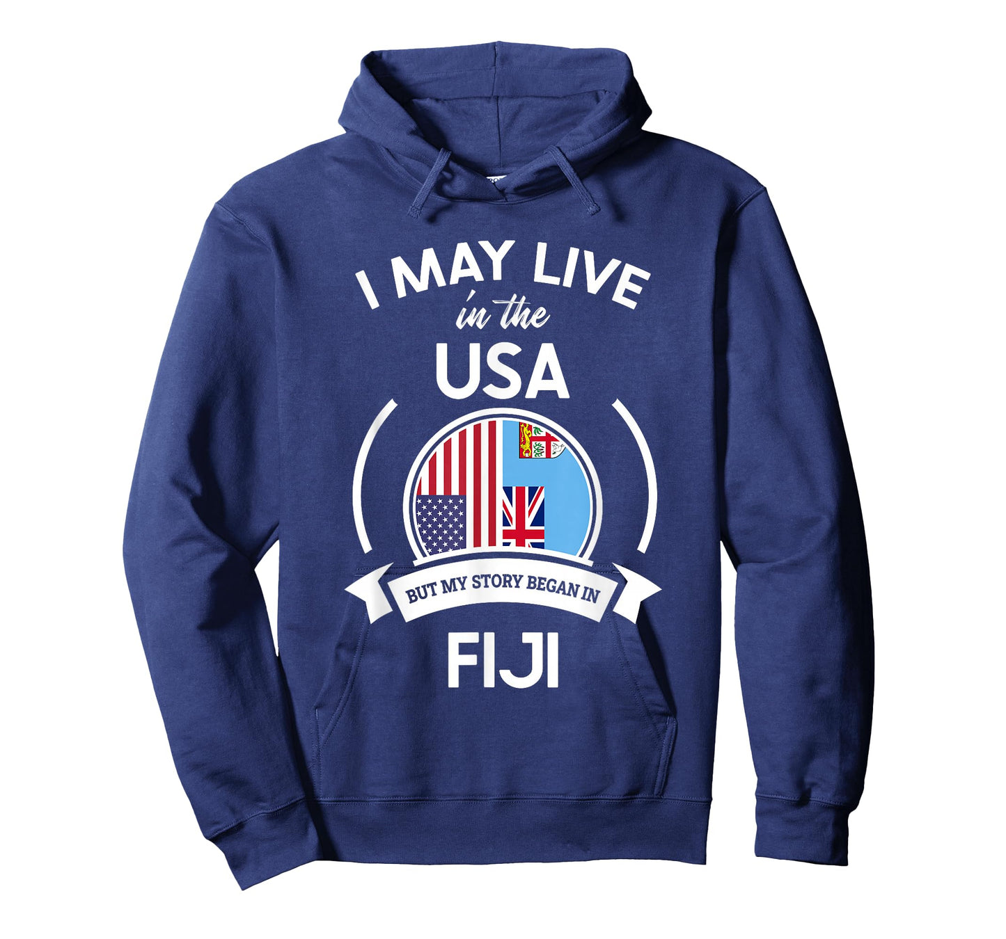 May Live In The USA But My Story Began In Fiji Flag Gift T-Shirt