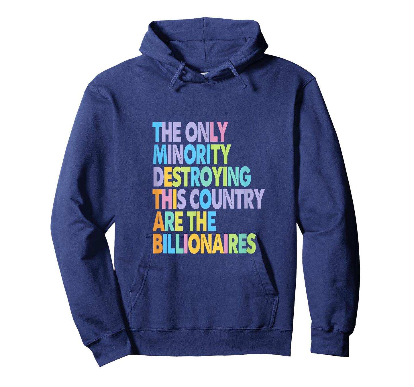 Only Minority Destroying This Country Billionaires T-Shirt
