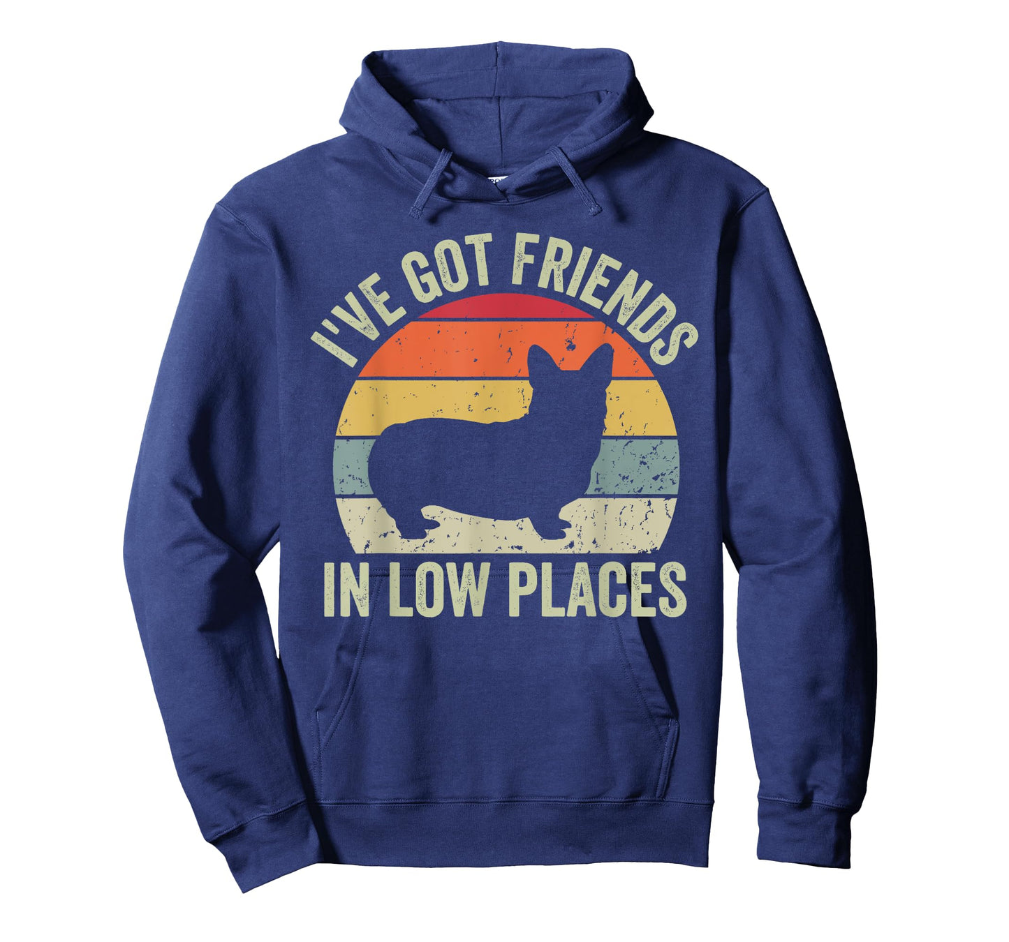 I've Got Friends In Low Places Funny Corgi Dog Lover T-Shirt