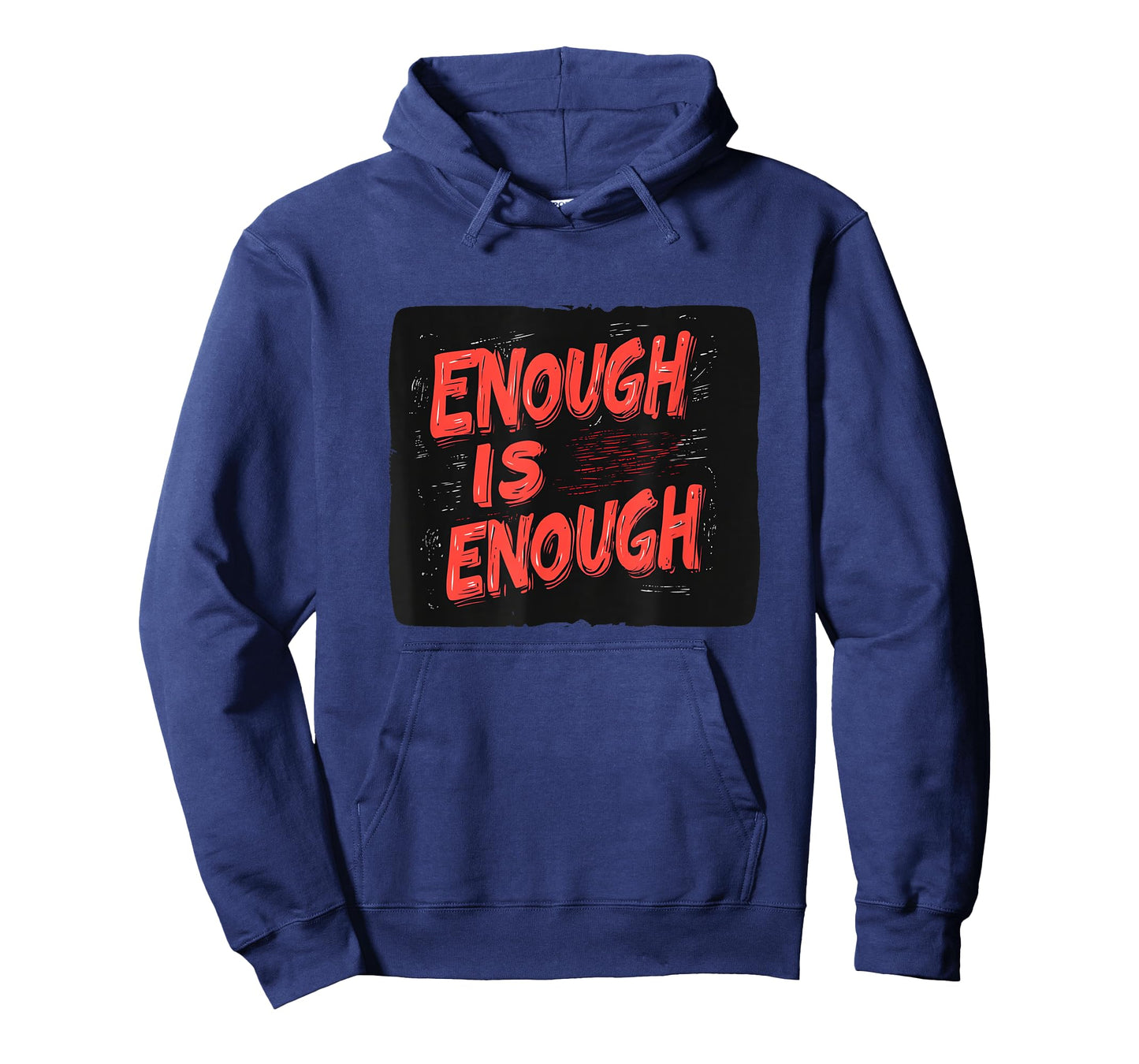 Enough Is Enough Statement for a Strong Voice T-Shirt