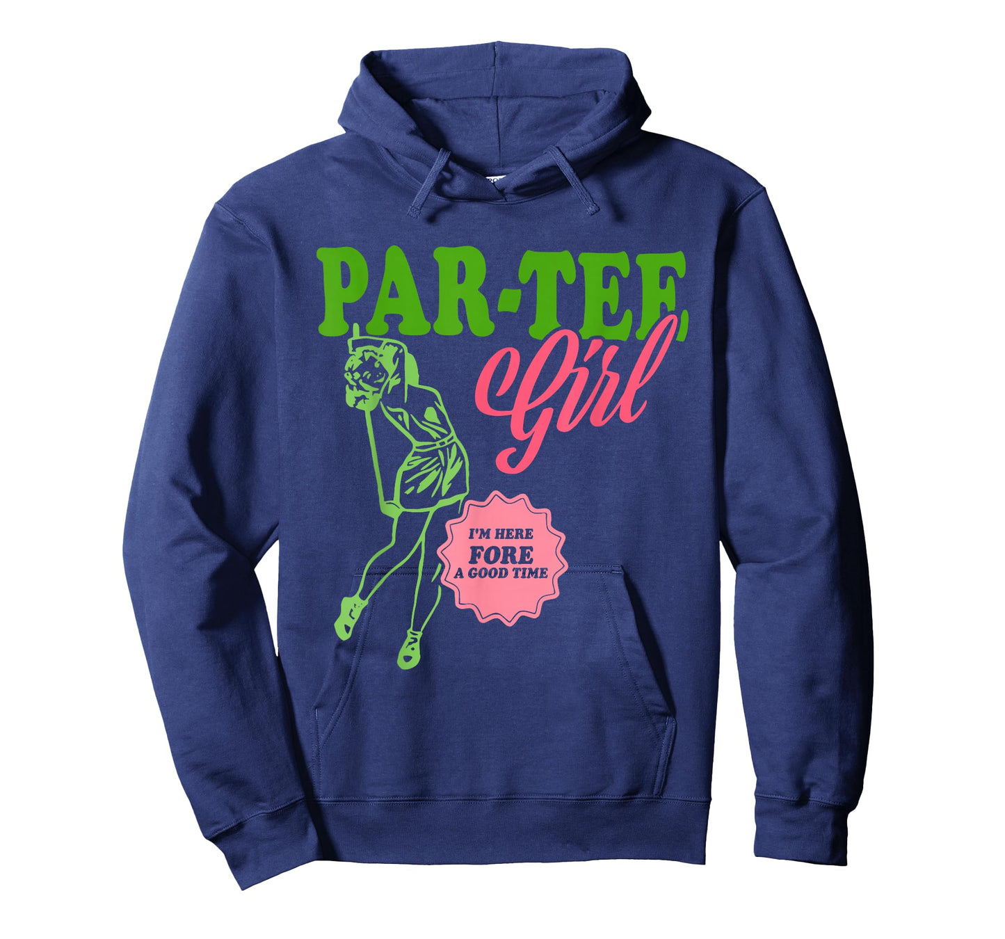 Par-Tee Girl I'm Here Fore A Good Time Vintage Quote T-Shirt
