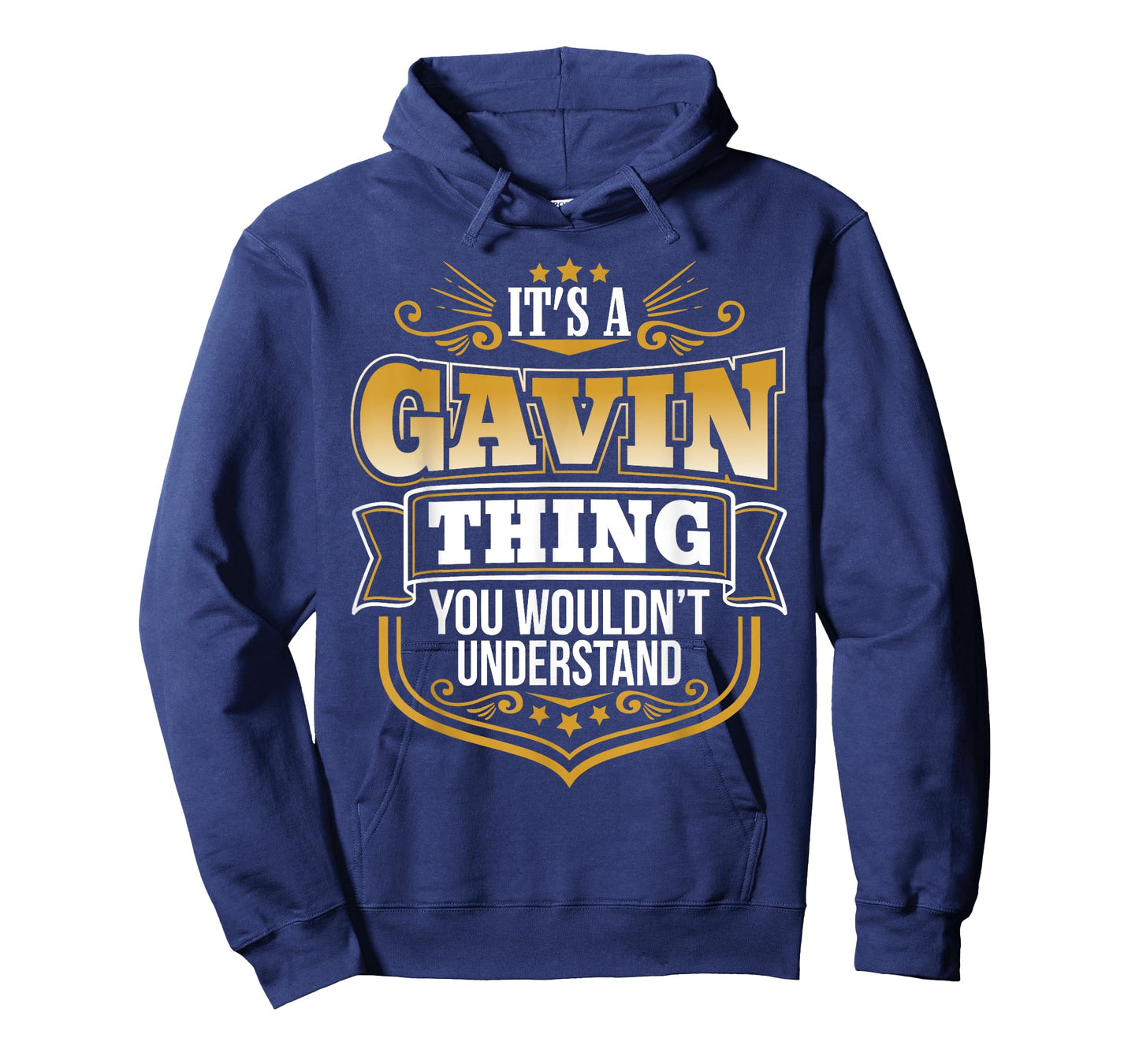 Its a GAVIN thing you wouldnt understand Funny T-Shirt T-Shirt