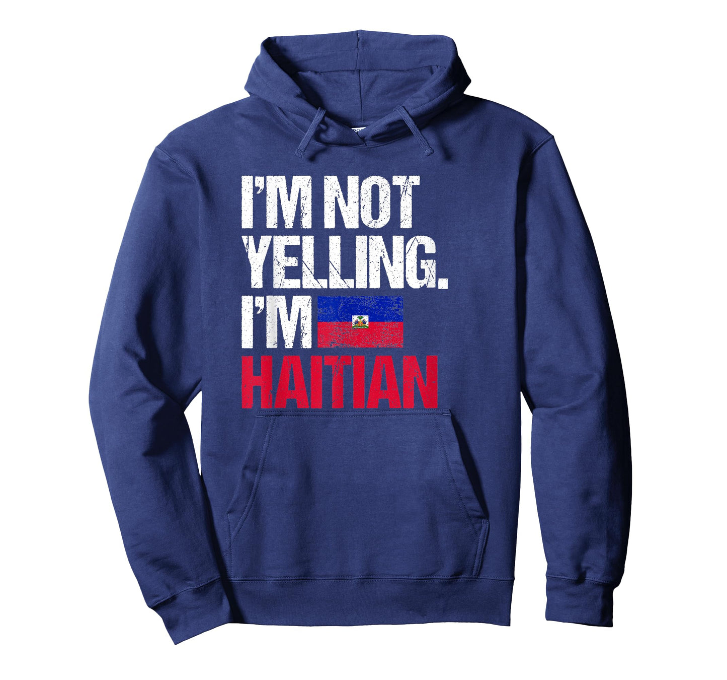 I'm Not Yelling Im Haitian T-Shirt