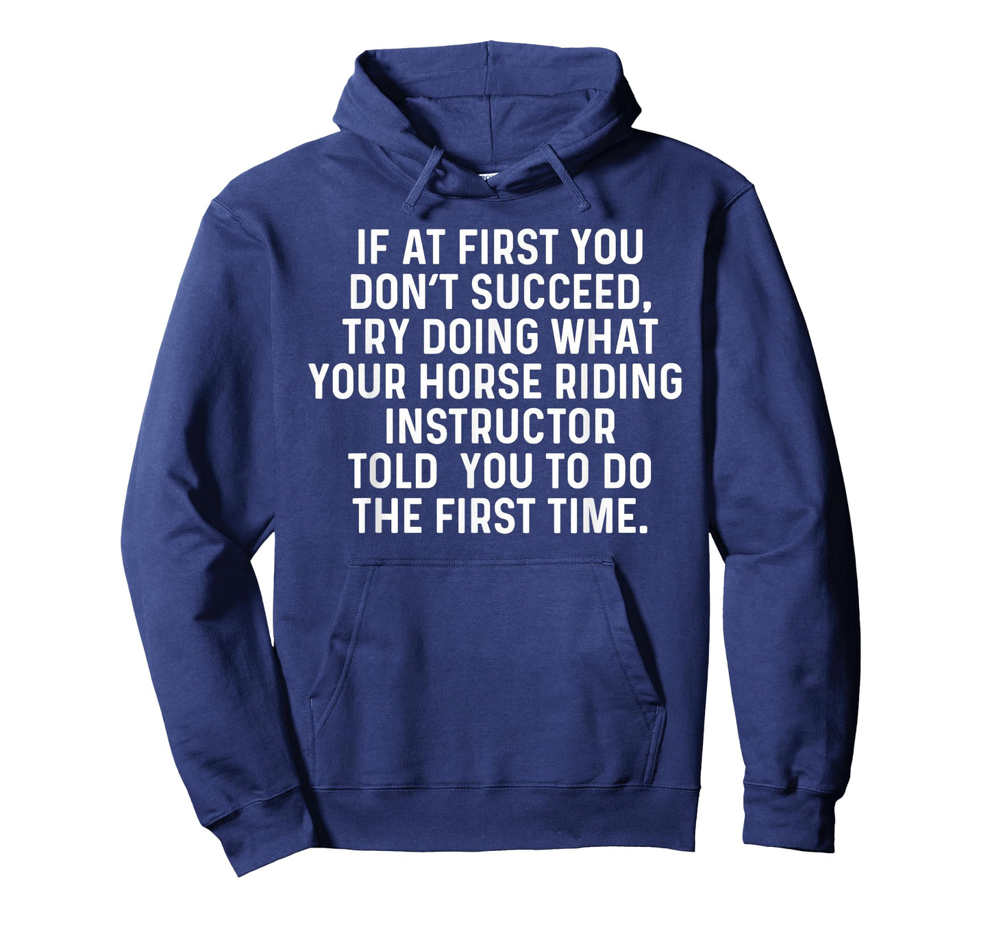 If at First You Don't Succeed Funny Horse Riding Instructor T-Shirt