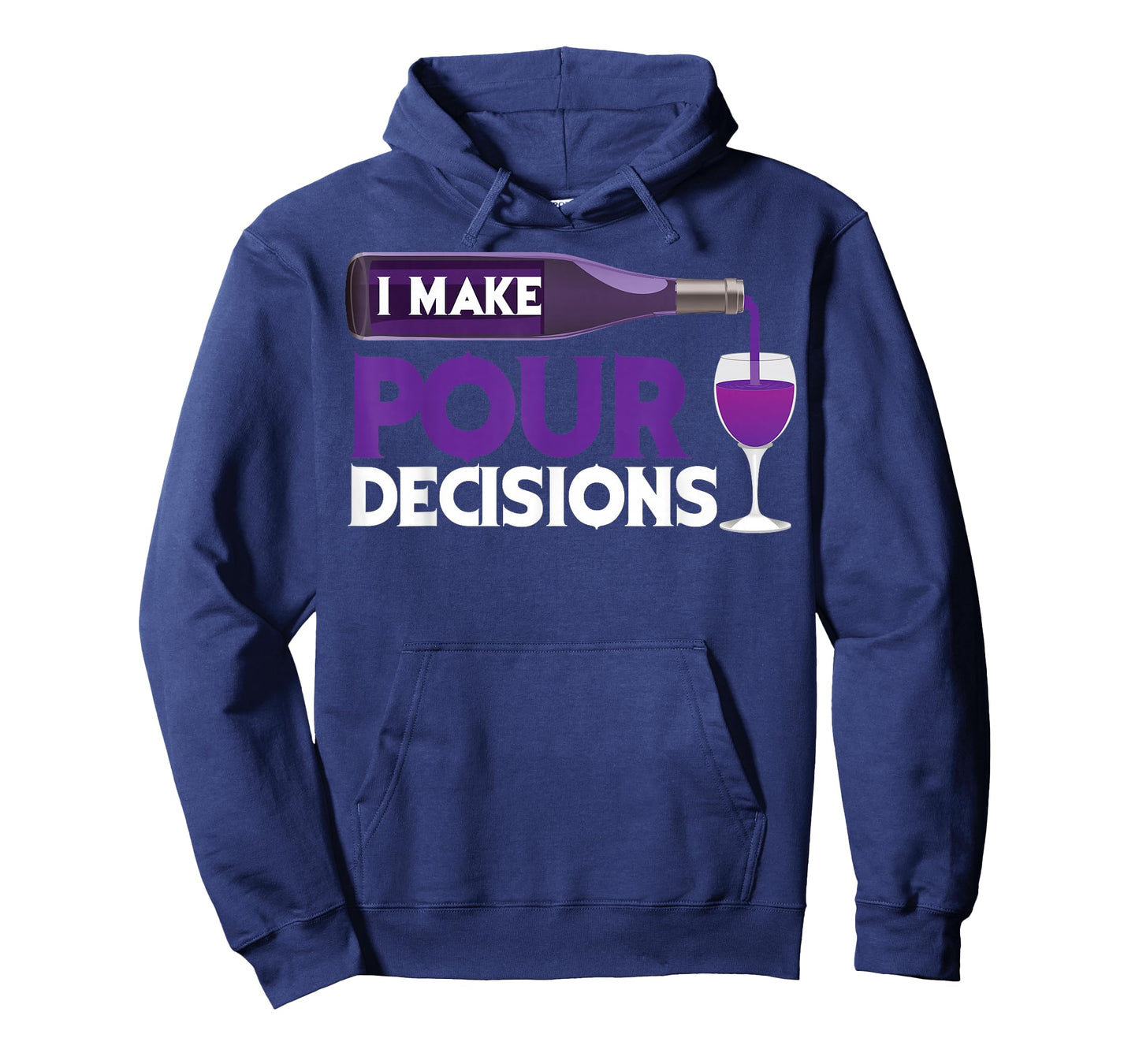 I Make Pour Decisions Shirt | Cool Wine Lovers Party Gift T-Shirt
