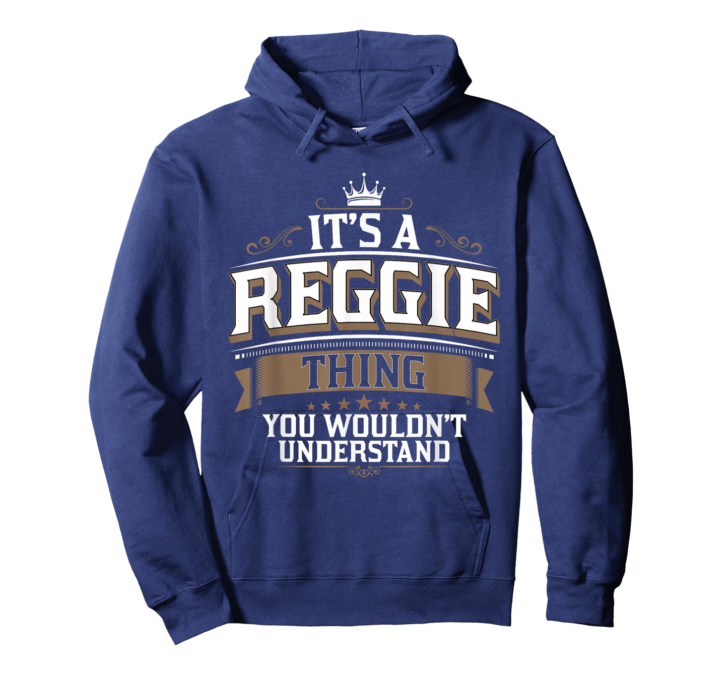 EWD It's a REGGIE thing you wouldn't understand REGGIE T-Shirt