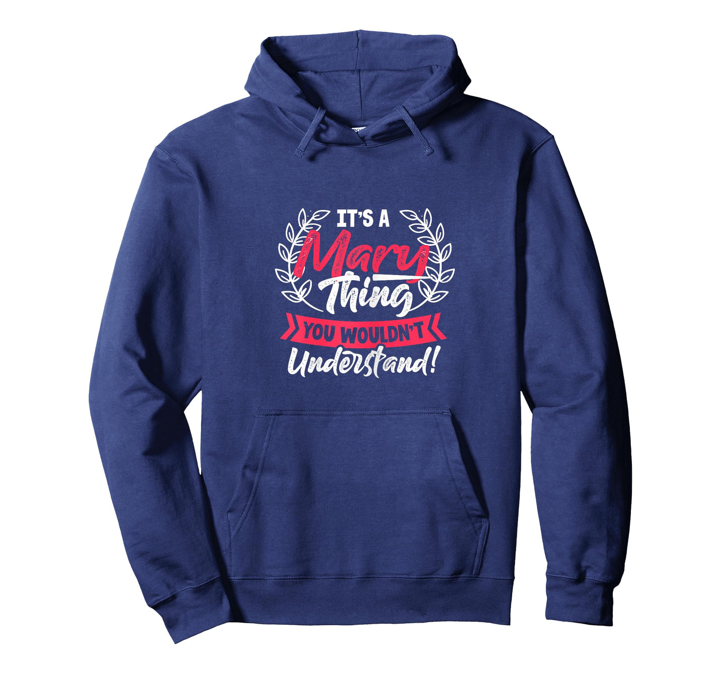 Name It's A Mary Thing You Wouldn't Understand T-Shirt