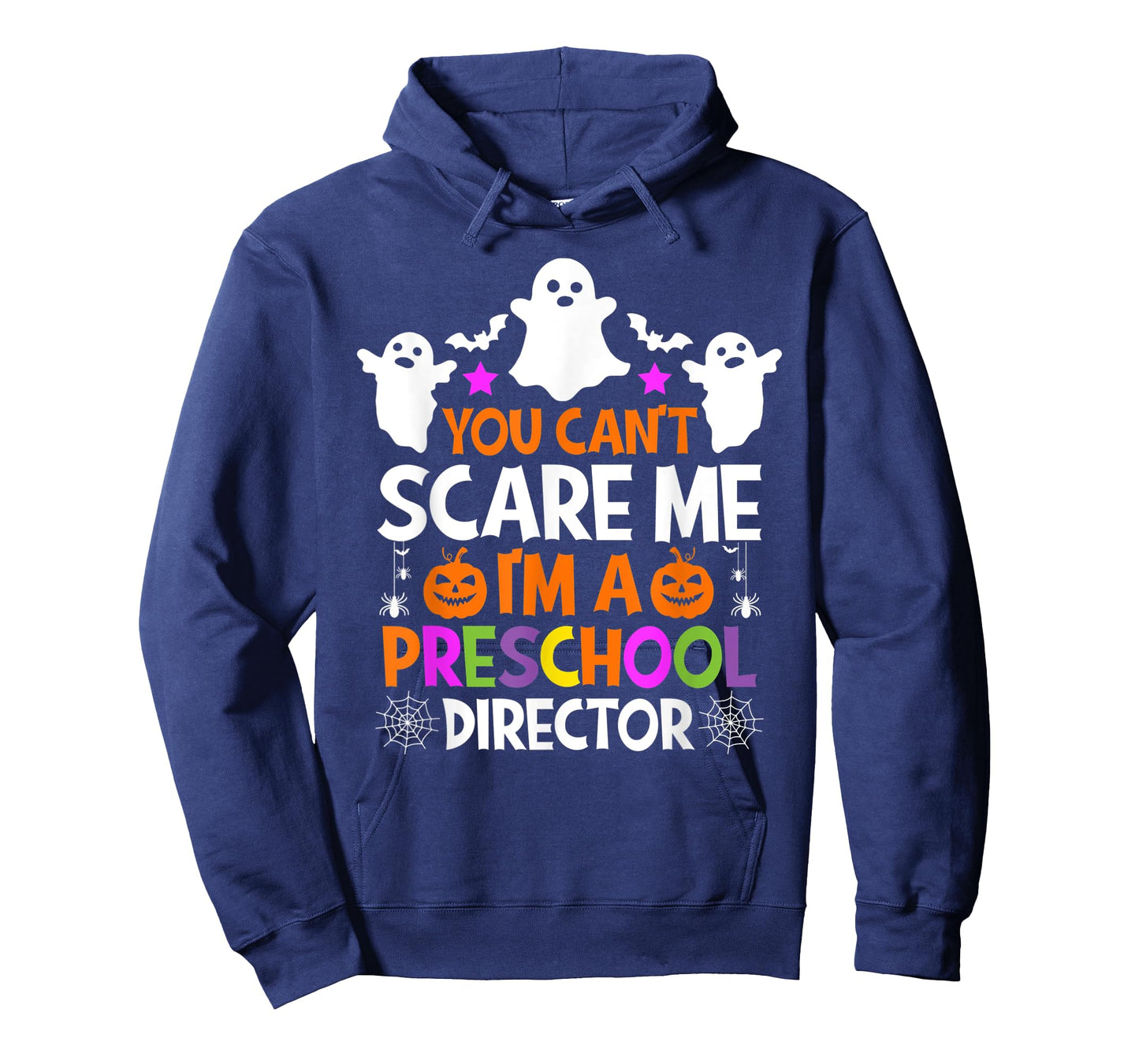 You Can't Scare Me I'm a Preschool Director Halloween Funny T-Shirt
