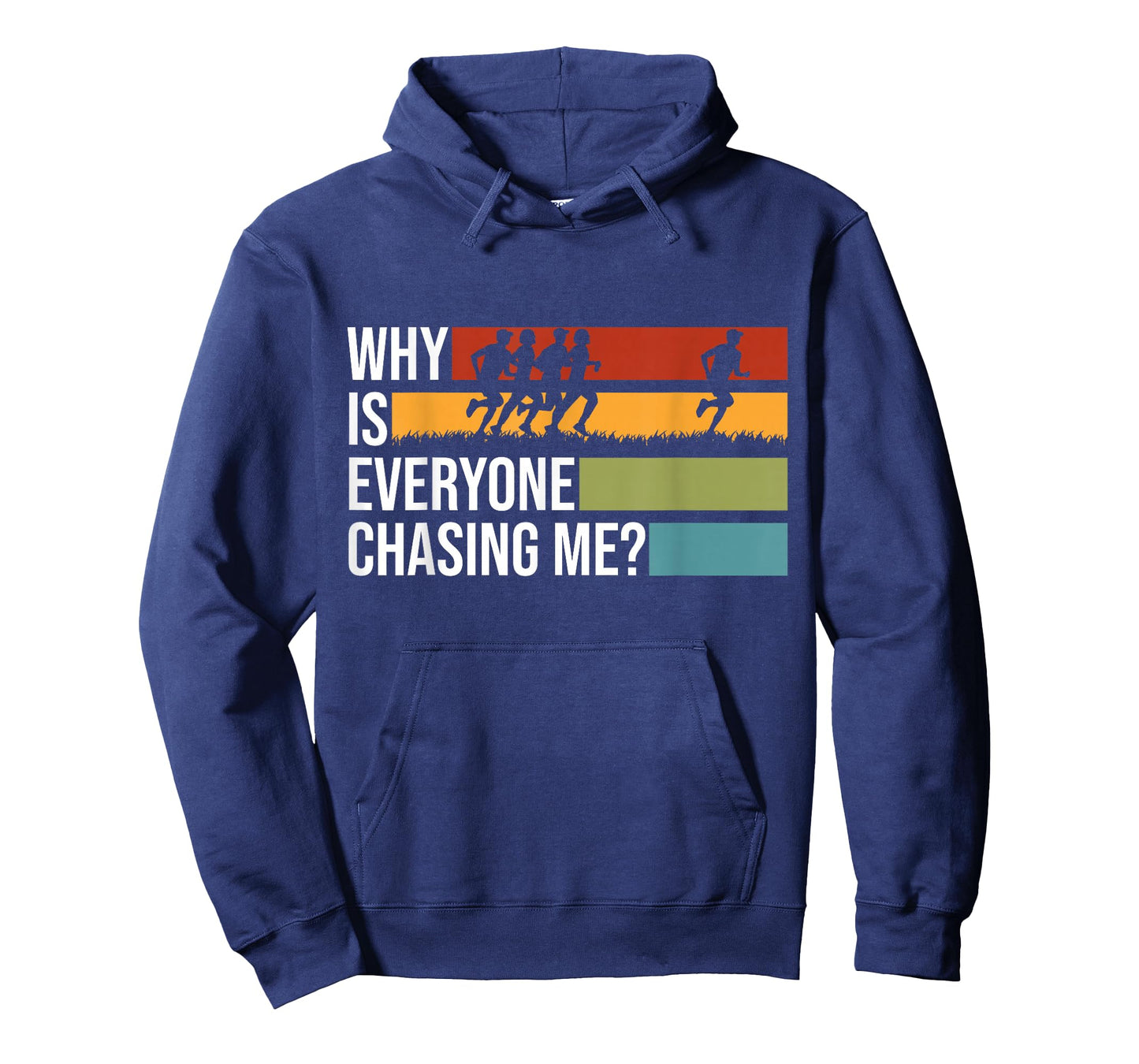 Why Is Everyone Chasing Me Track And Field XC Cross Country T-Shirt