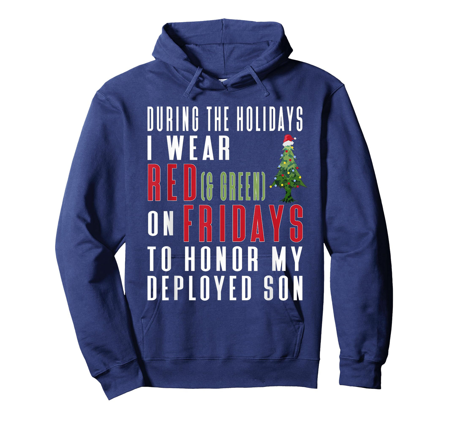 Wear Red on Friday Holiday Quote - Deployed Son T-Shirt