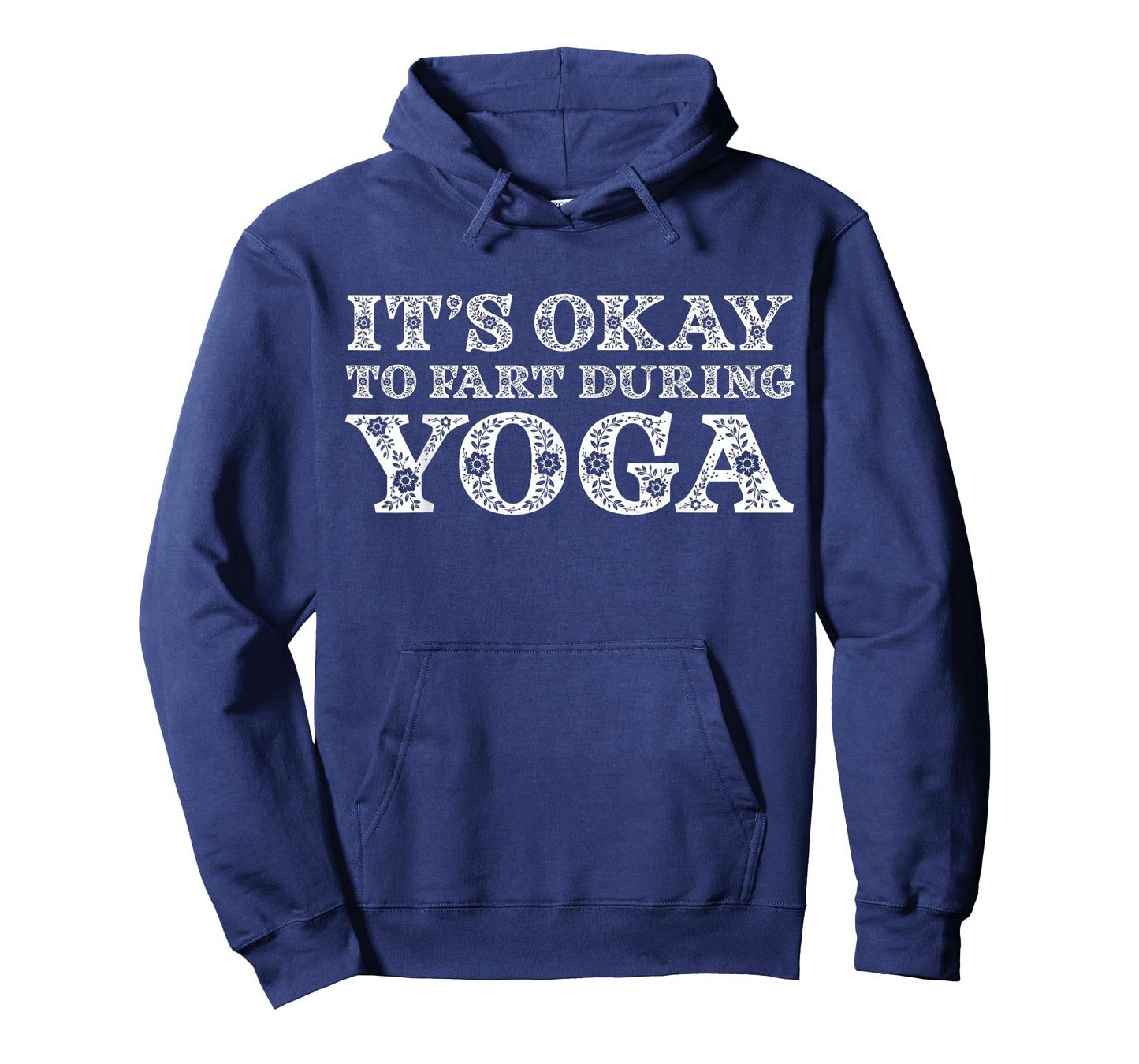 Funny Yoga Saying Gag Gift It's Okay To Fart During Yoga T-Shirt