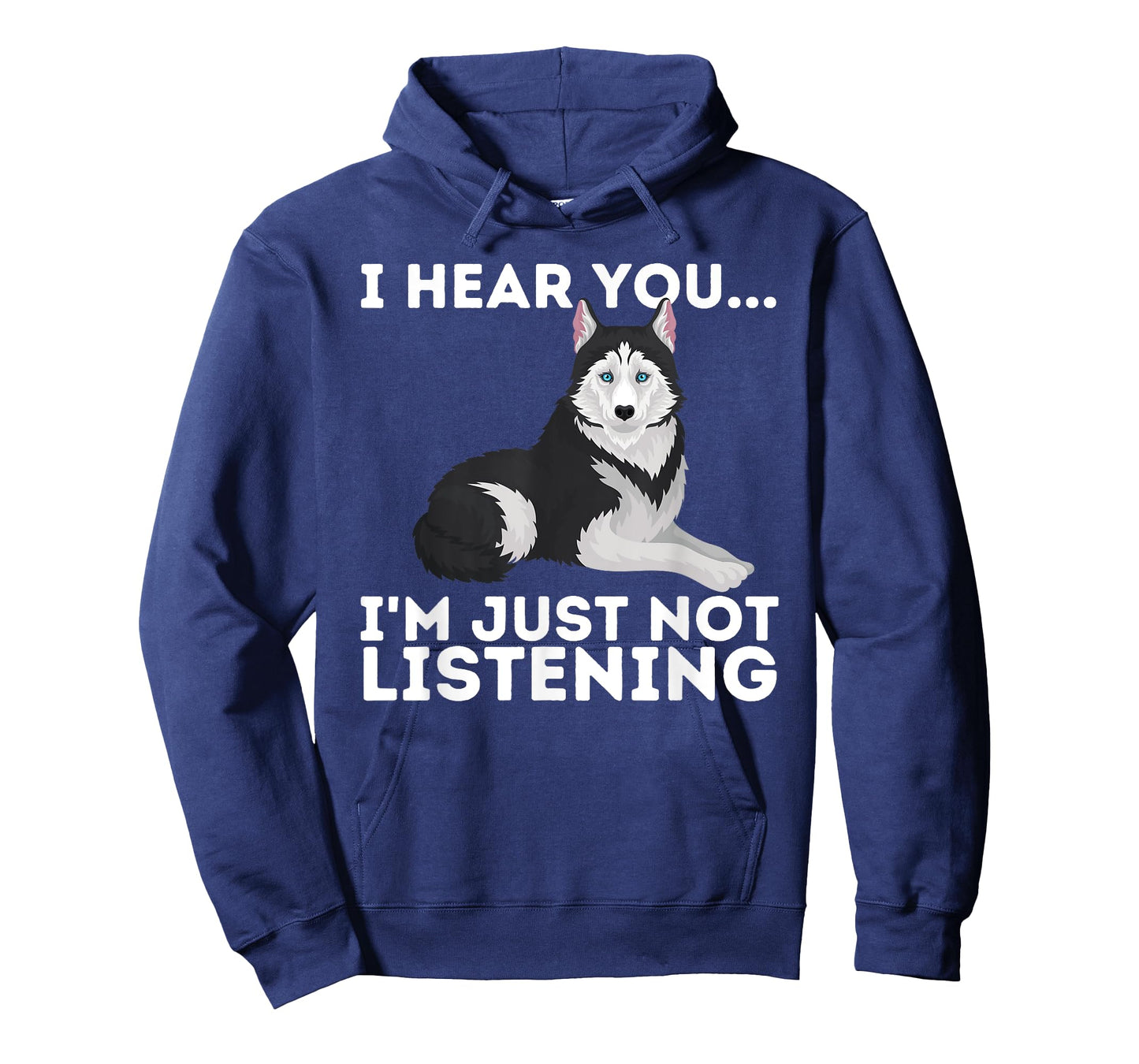I Hear You I'm just not Listening Siberian Husky Lover Sibe T-Shirt Small