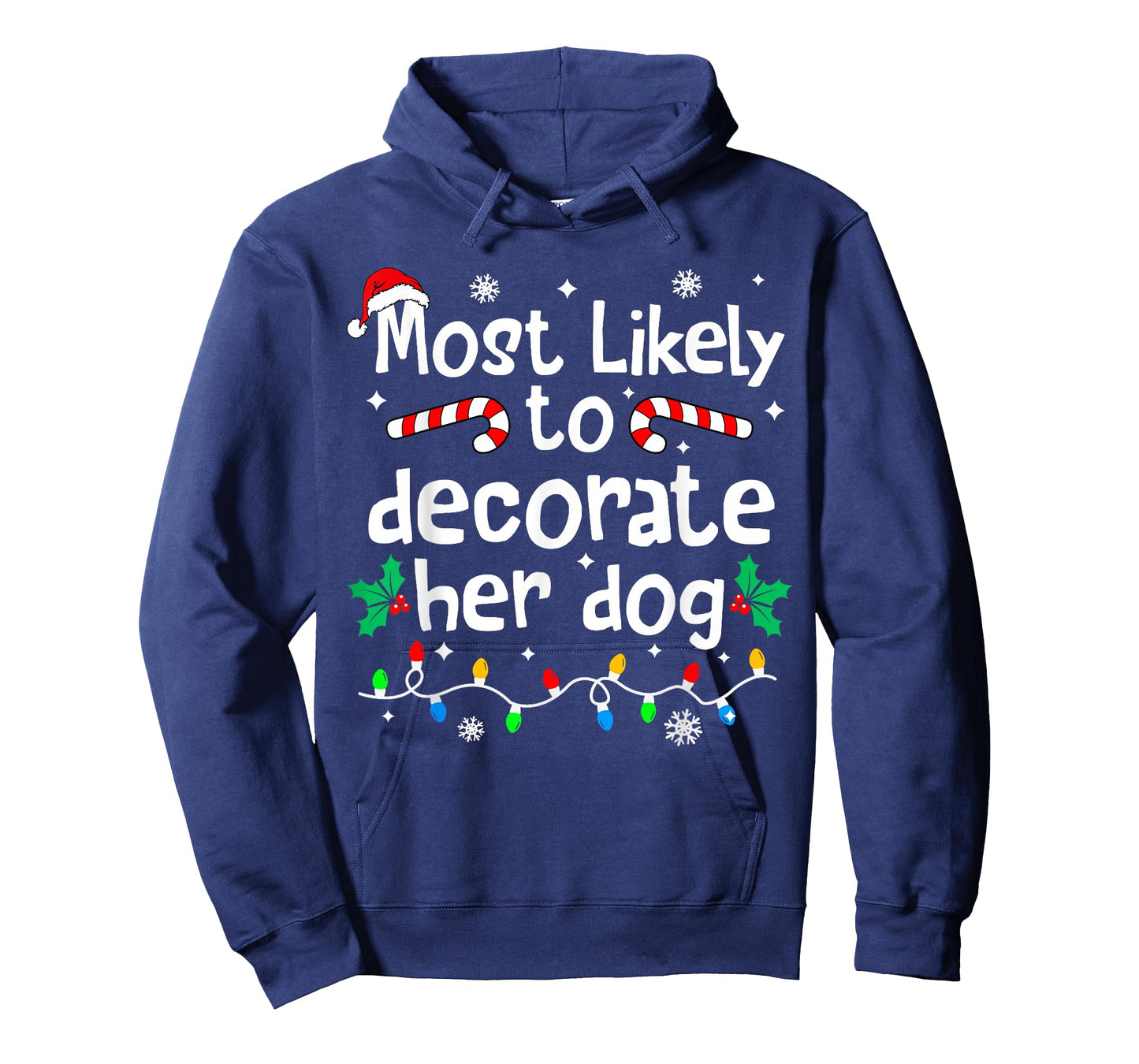 Most Likely to Decorate Her Dog Christmas Matching Family T-Shirt