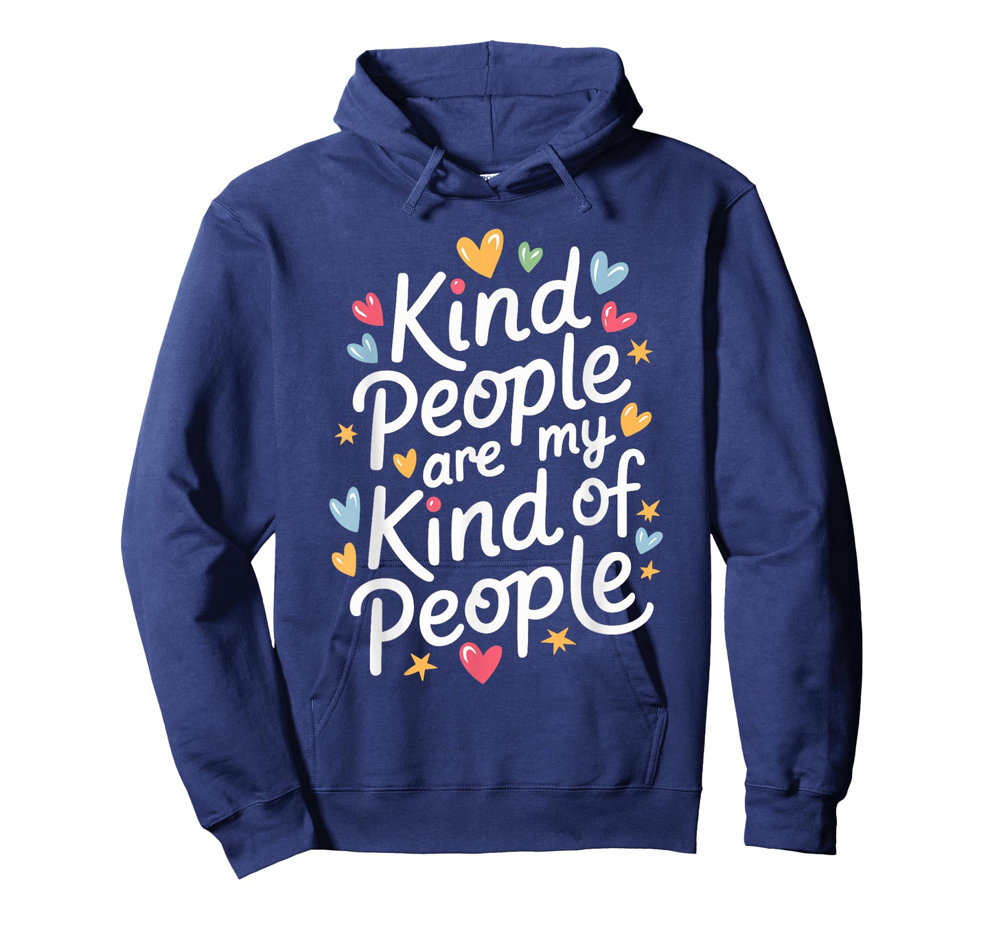 Kind People Are My Kind Of People Uplifting Graphic T-Shirt