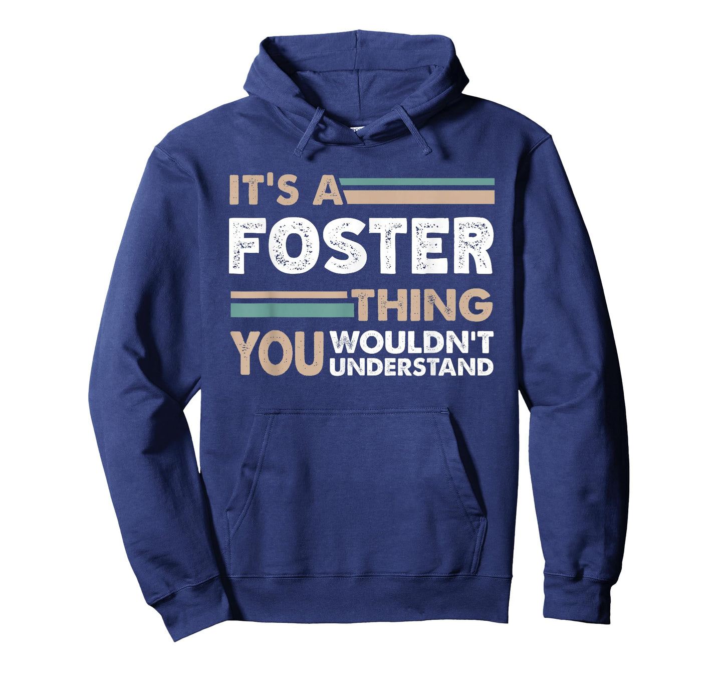 It's A Foster Thing You Wouldn't Understand Family Name T-Shirt