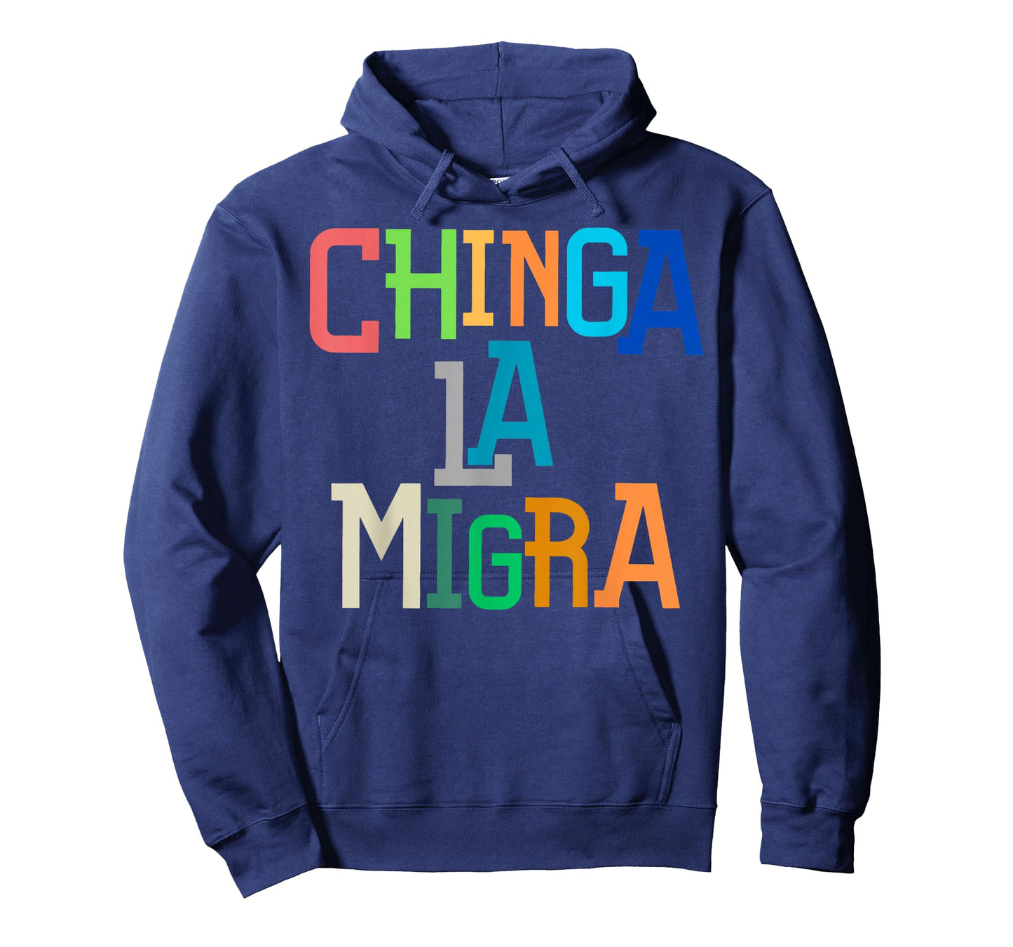 Chinga La Migra Funny Anti-Trump T-Shirt