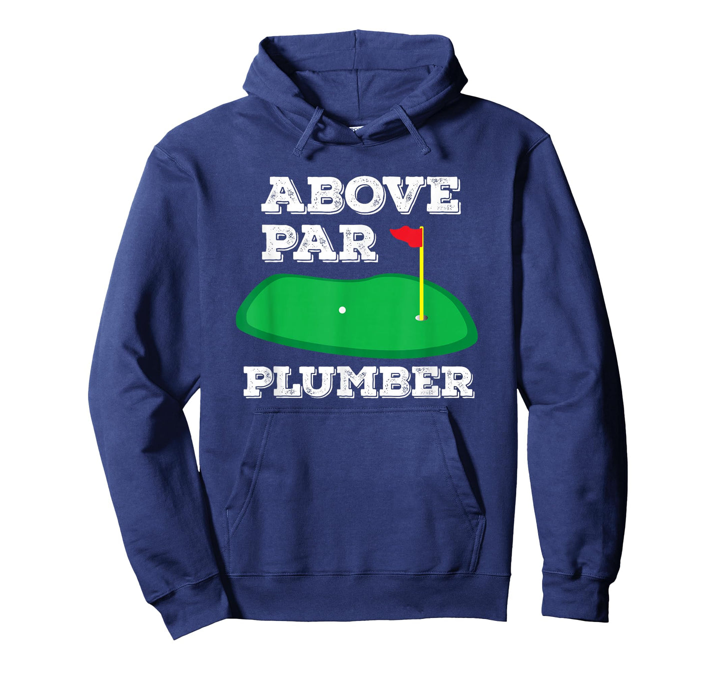 Golf Pun Above Par Plumber Plumbing & Golfing Gifts for Men T-Shirt