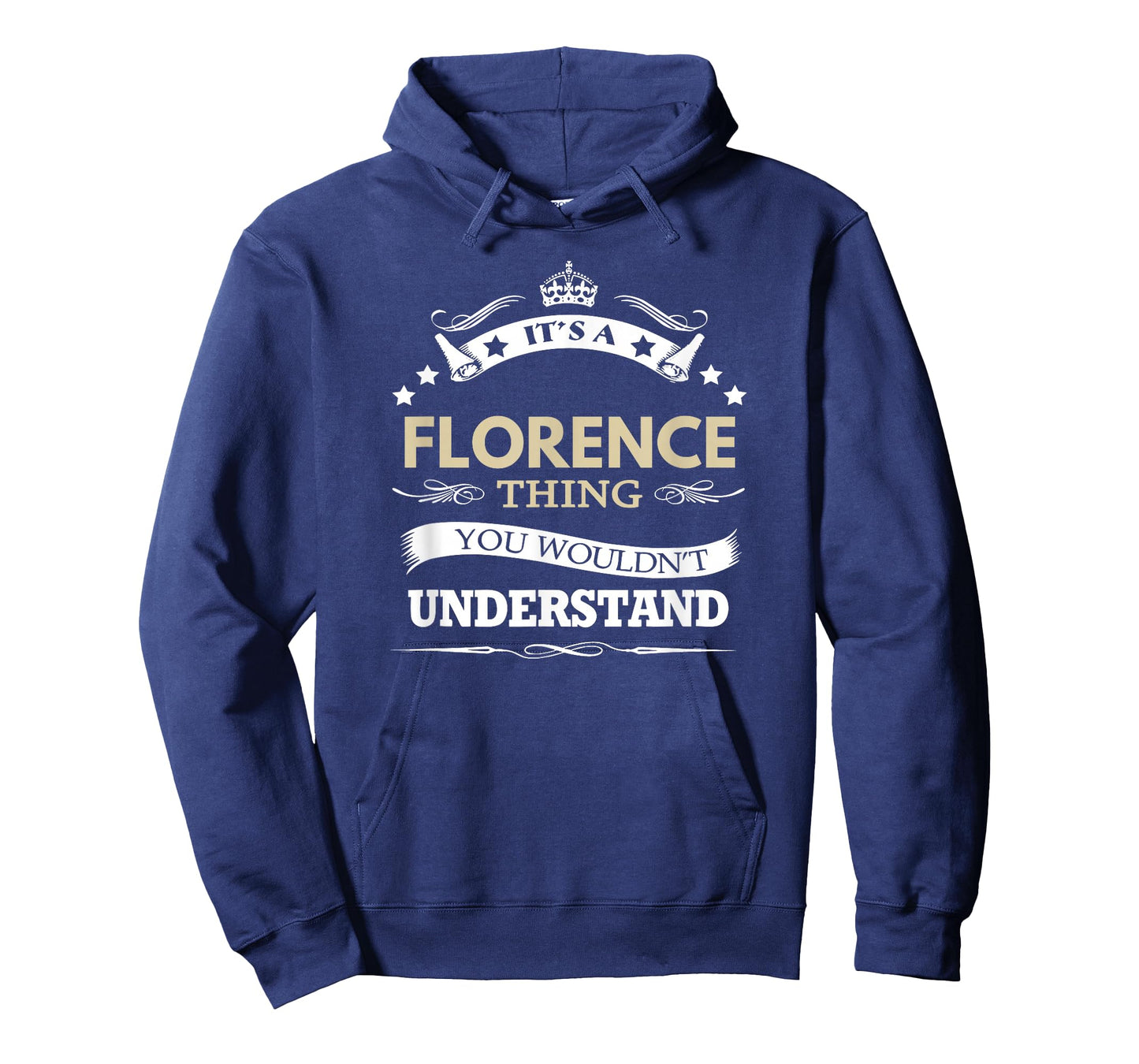 Florence Name - Its A Florence Thing You Wouldn't T-Shirt