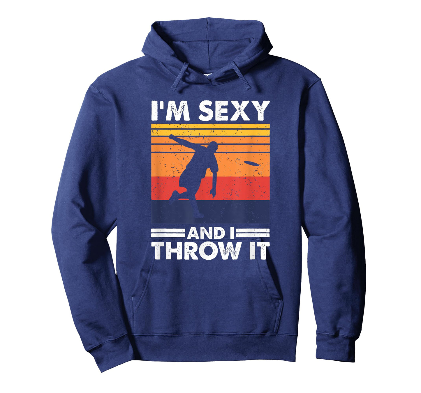 I'm Sexy And I Throw It, Funny Ultimate Frisbee T-Shirt