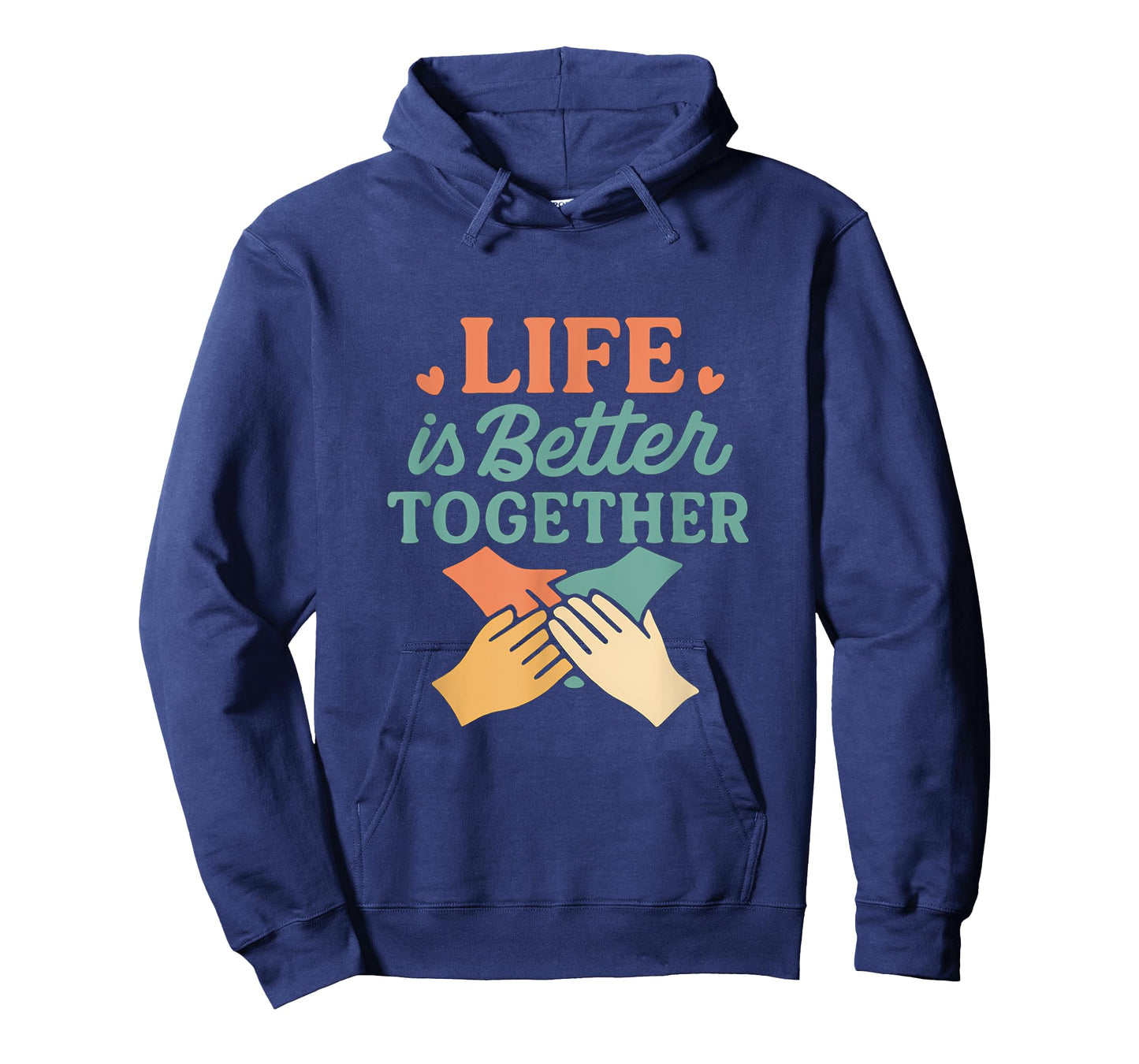 Life is Better Together Unity Graphic Design T-Shirt