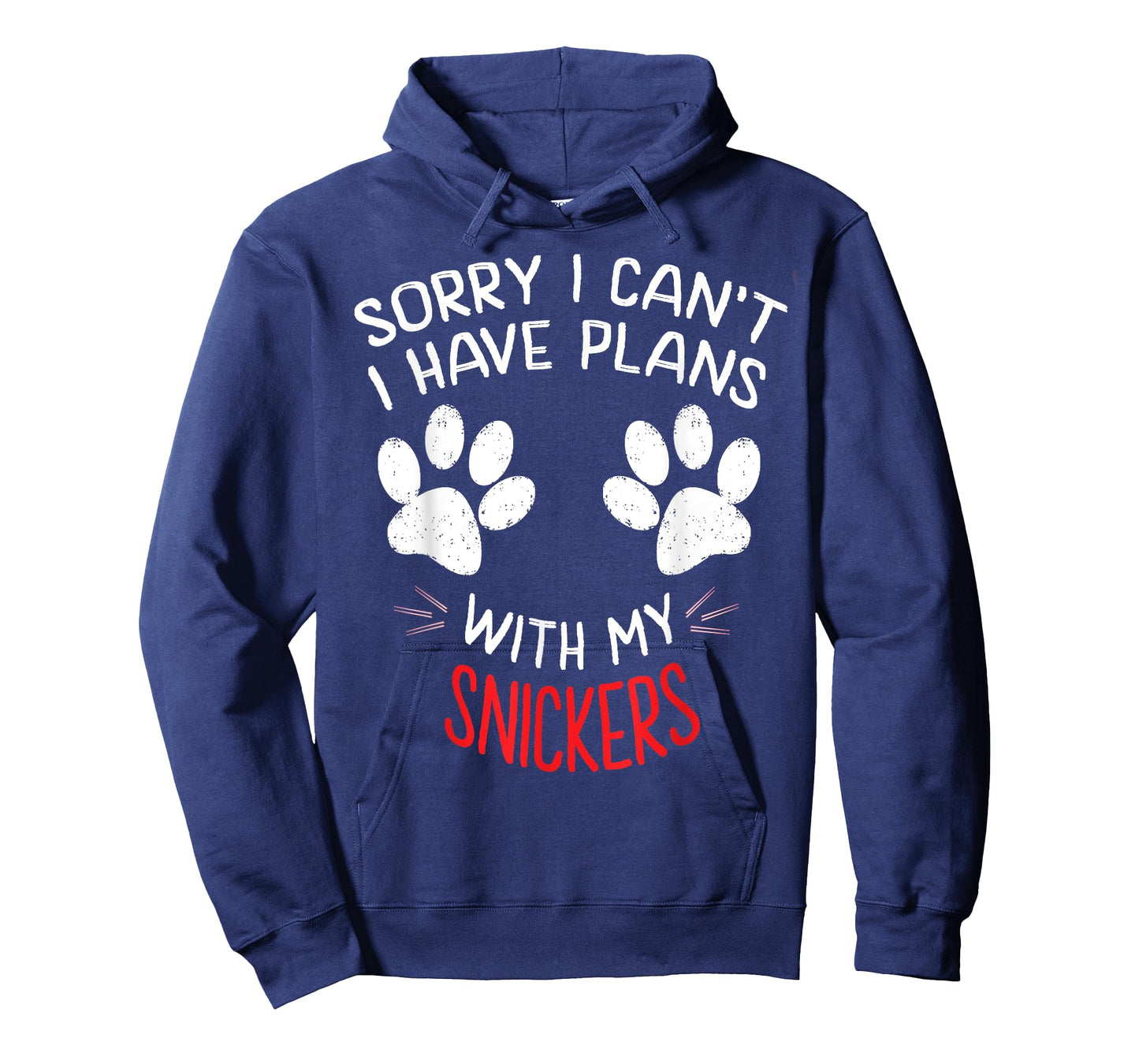 Sorry I Can't I Have Plans With My SNICKERS Funny Dog Name T-Shirt for Men Women Girls Kids