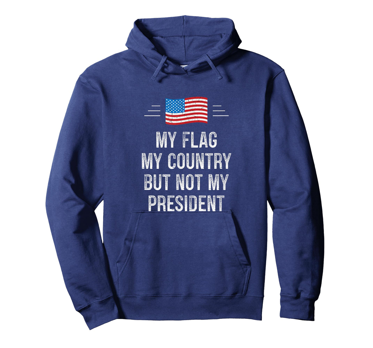 My Flag - My Country - But Not My President - Vintage - T-Shirt