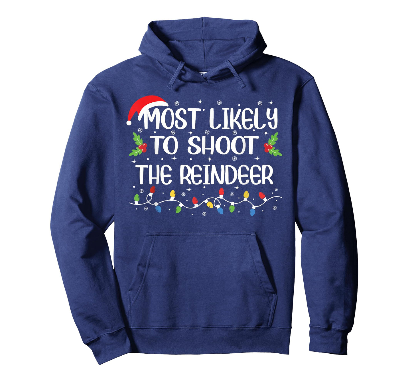 Funny Christmas Most Likely to Shoot The Reindeer T-Shirt