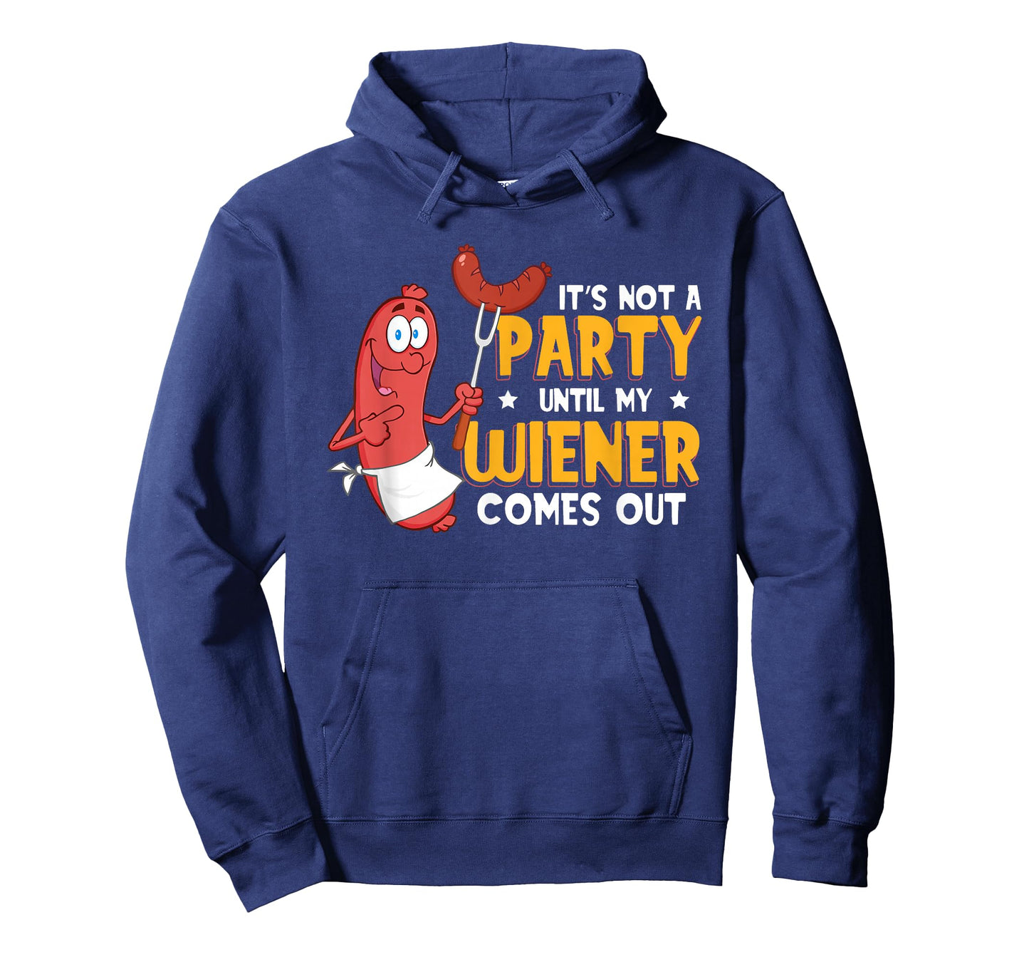 It's Not A Party Until My Wiener Comes Out Funny Hot Dog T-Shirt
