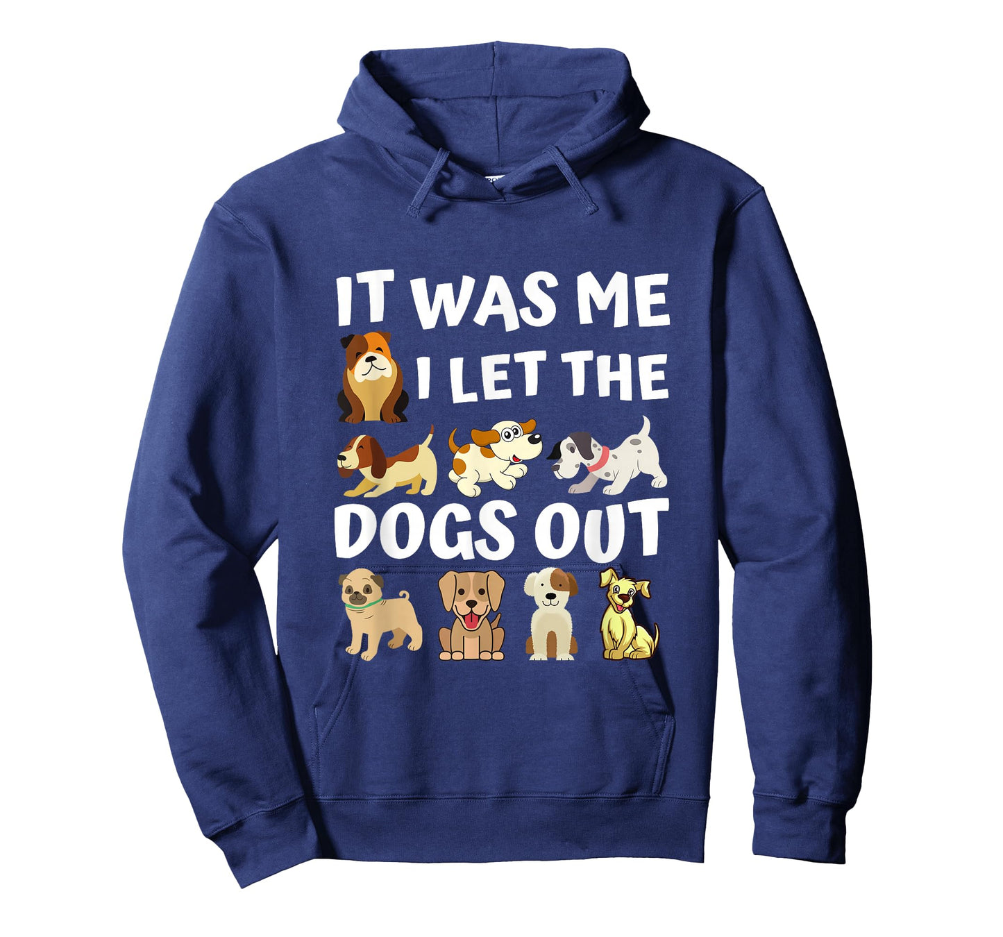 Dog Lover Present - It was Me I let The Dogs Out - Funny Dog T-Shirt
