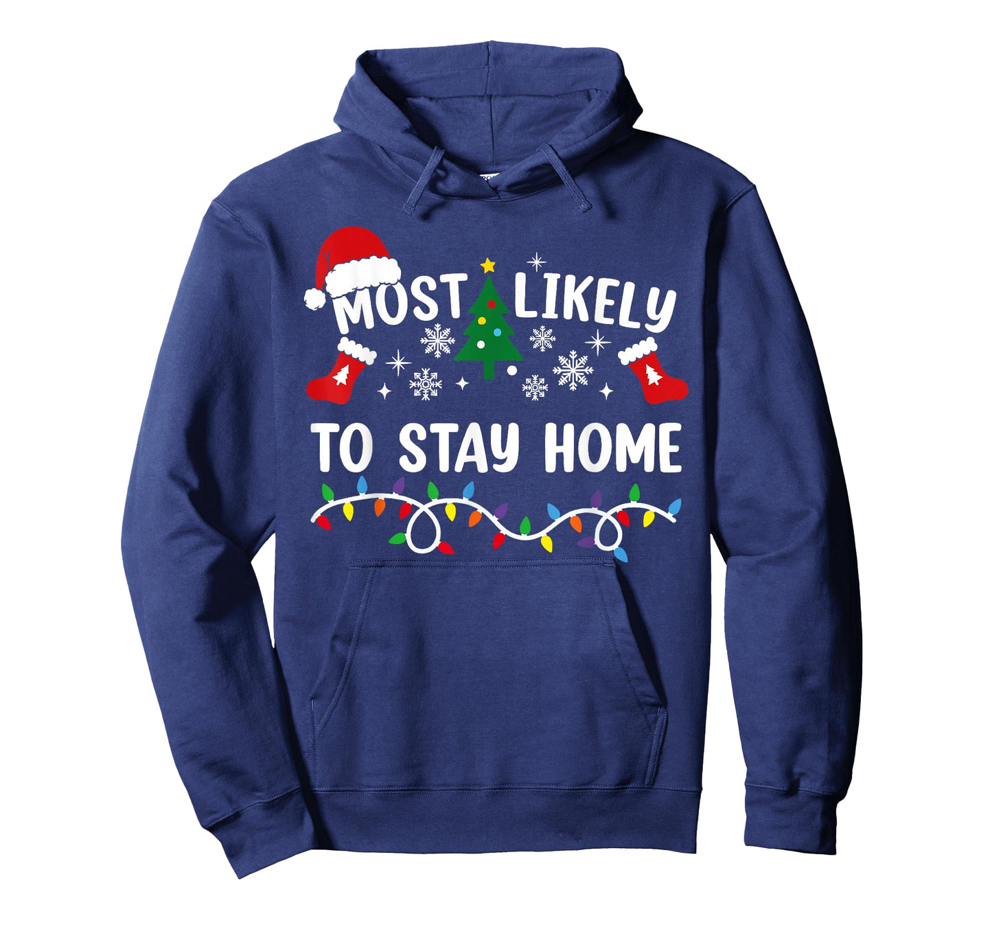 Most Likely To Stay Home Funny Family Christmas T-Shirt