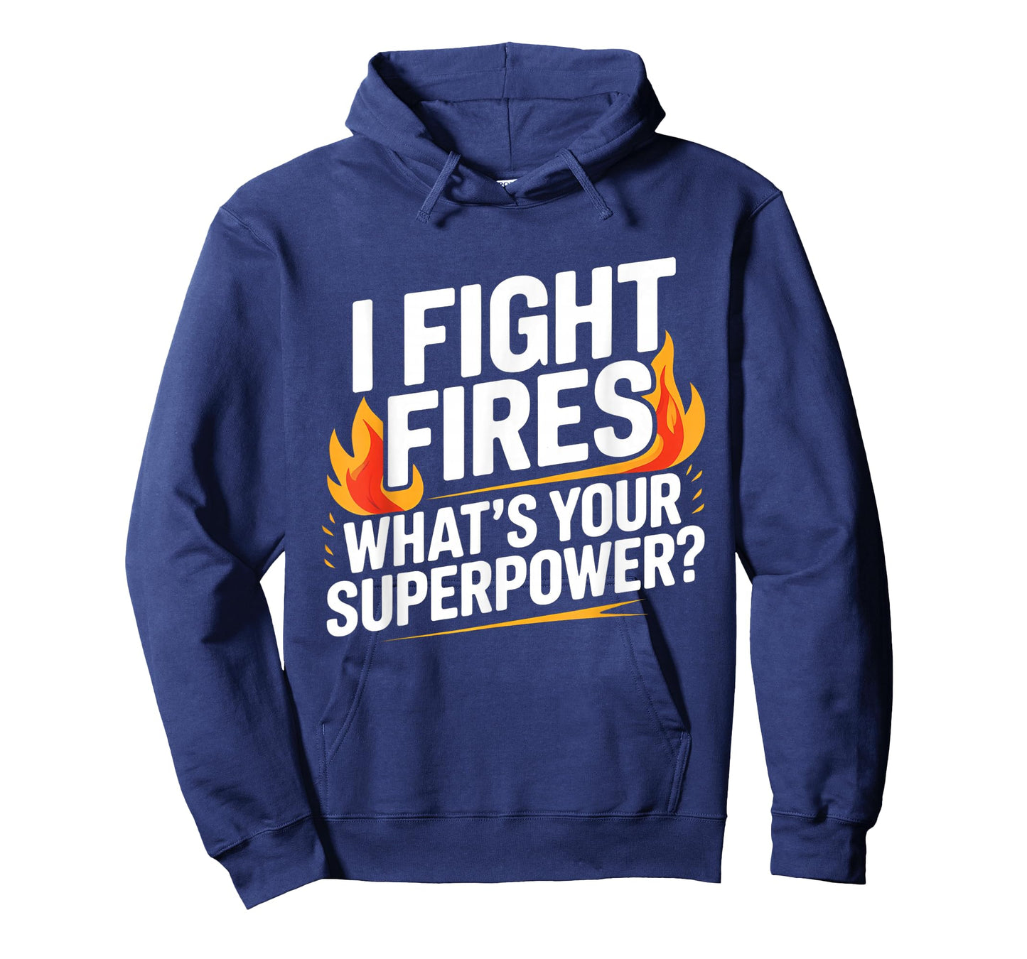 I Fight Fires, What's Your Superpower? Firefighter Pride T-Shirt