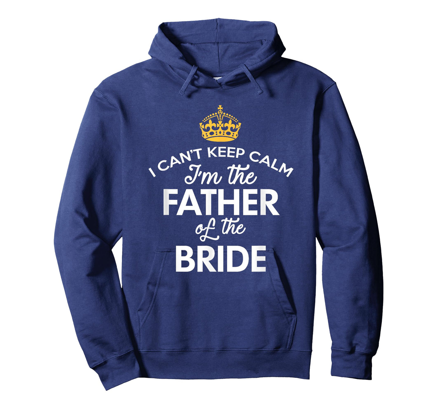 I Can't Keep Calm I'm The Father Of The Bride T-Shirt T-Shirt