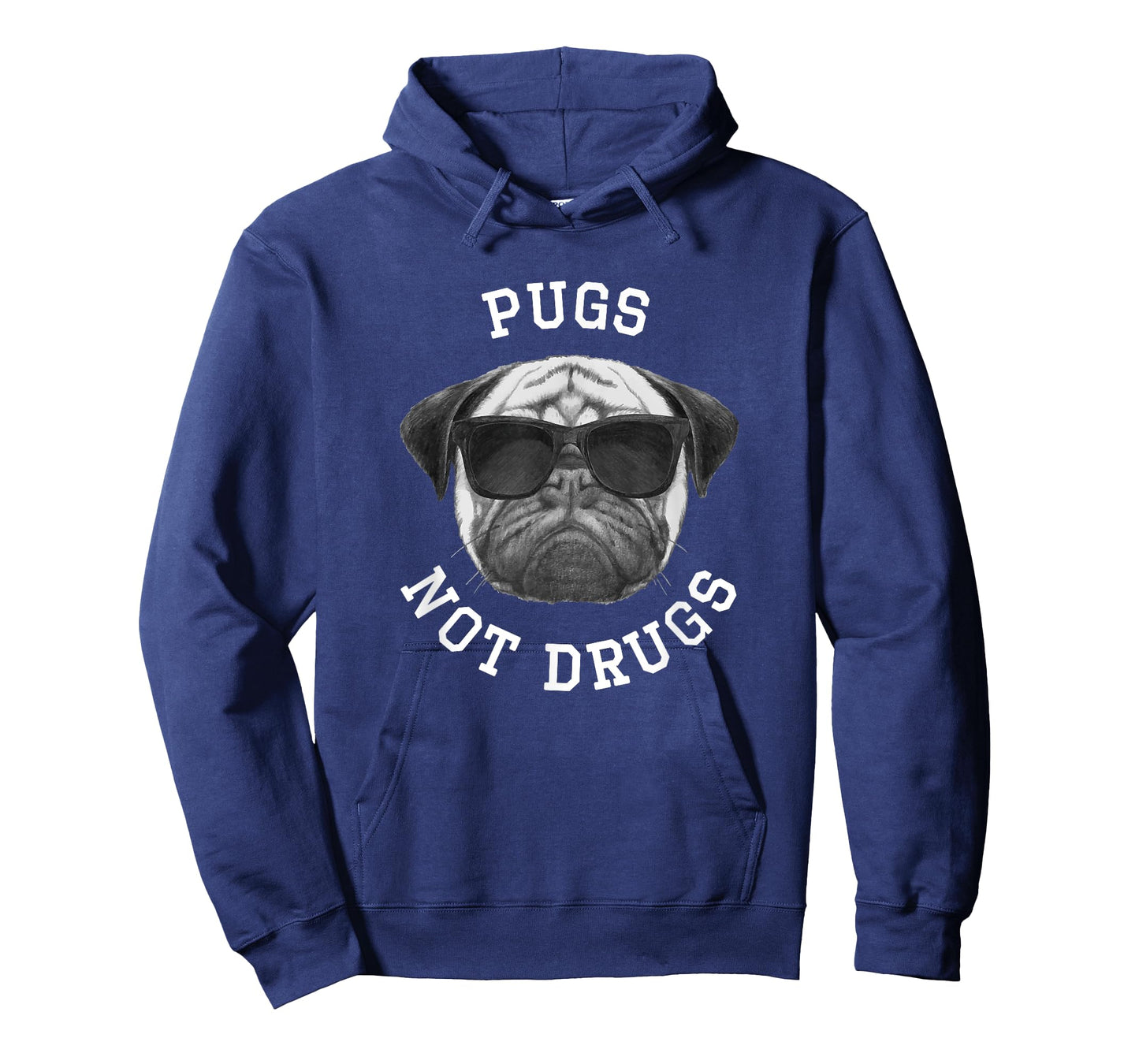 Pugs, Not Drugs - Funny Pug with Sunglasses for Dog Lovers T-Shirt for Men Women