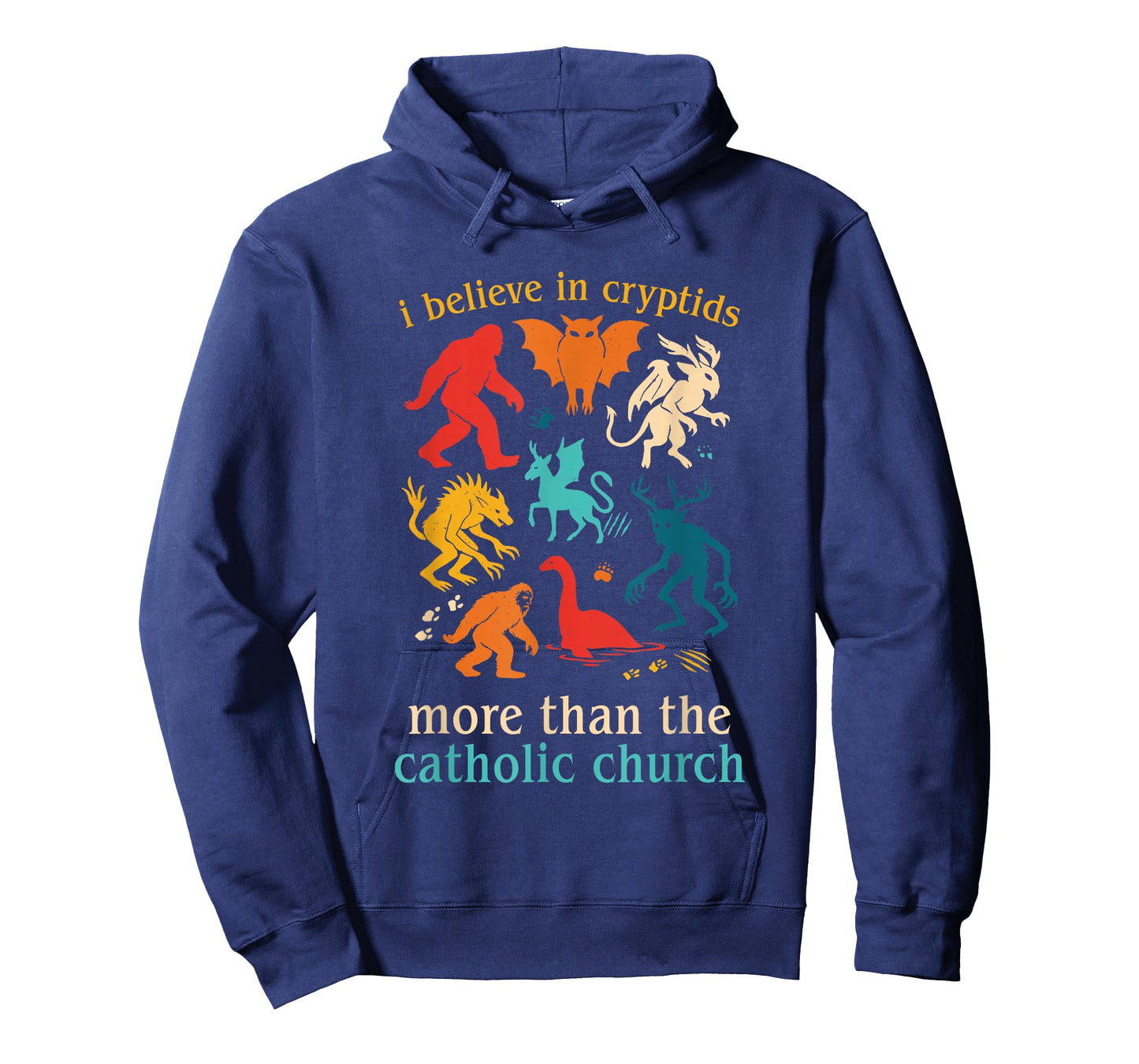 I Believe in Cryptids More Than The Catholic Church T-Shirt