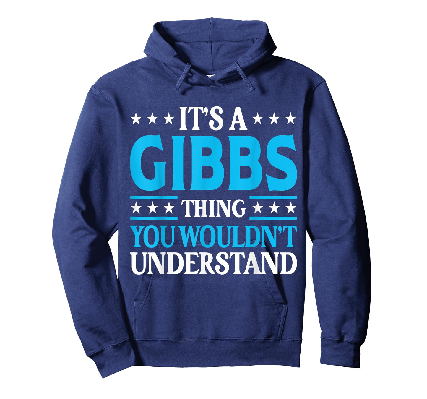 It's A Gibbs Thing Surname Funny Team Family Last Name Gibbs T-Shirt