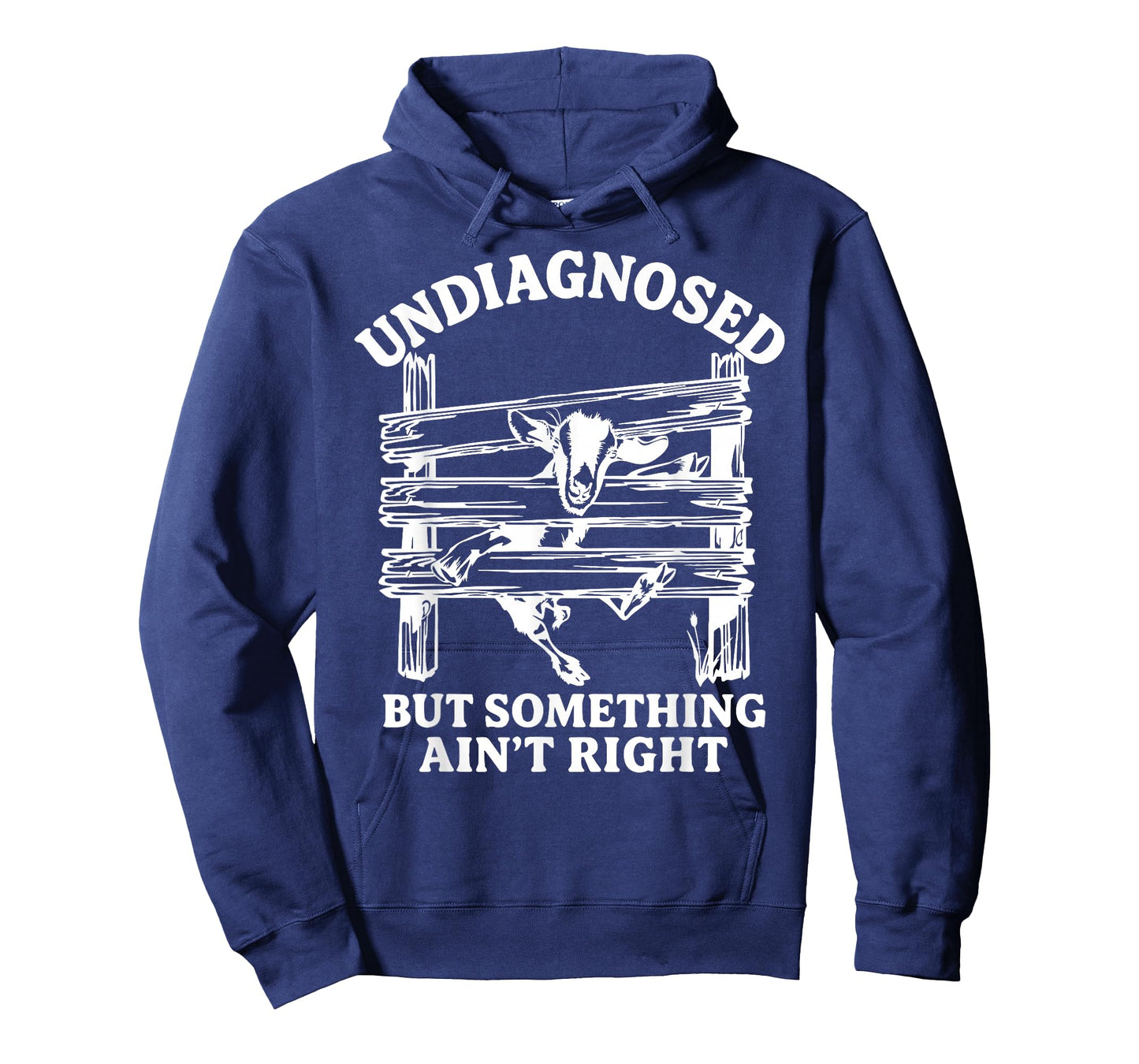 Undiagnosed But Something Ain't Right Funny Goat T-Shirt