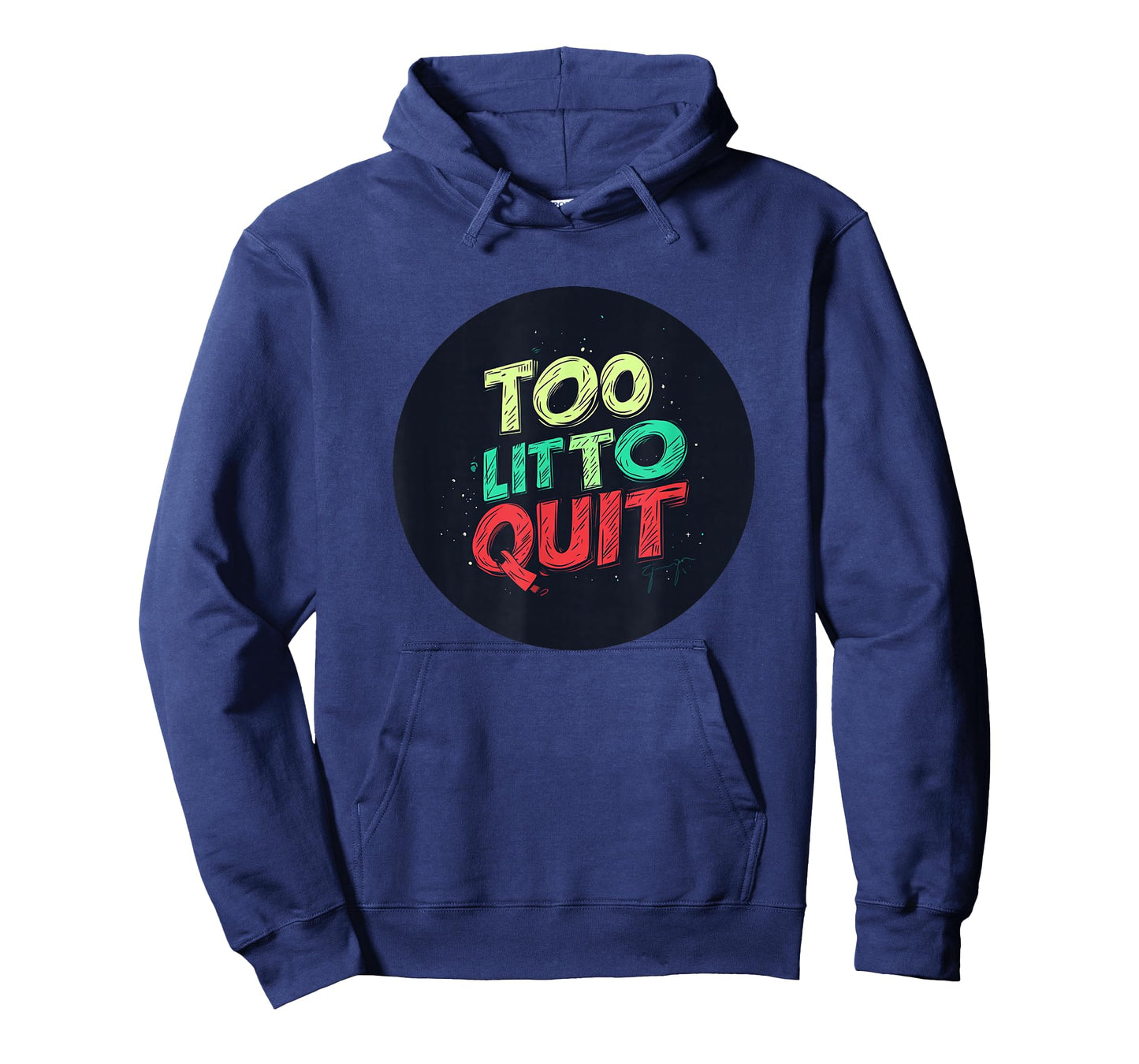 Vibrant Too lit to Quit Speech T-Shirt