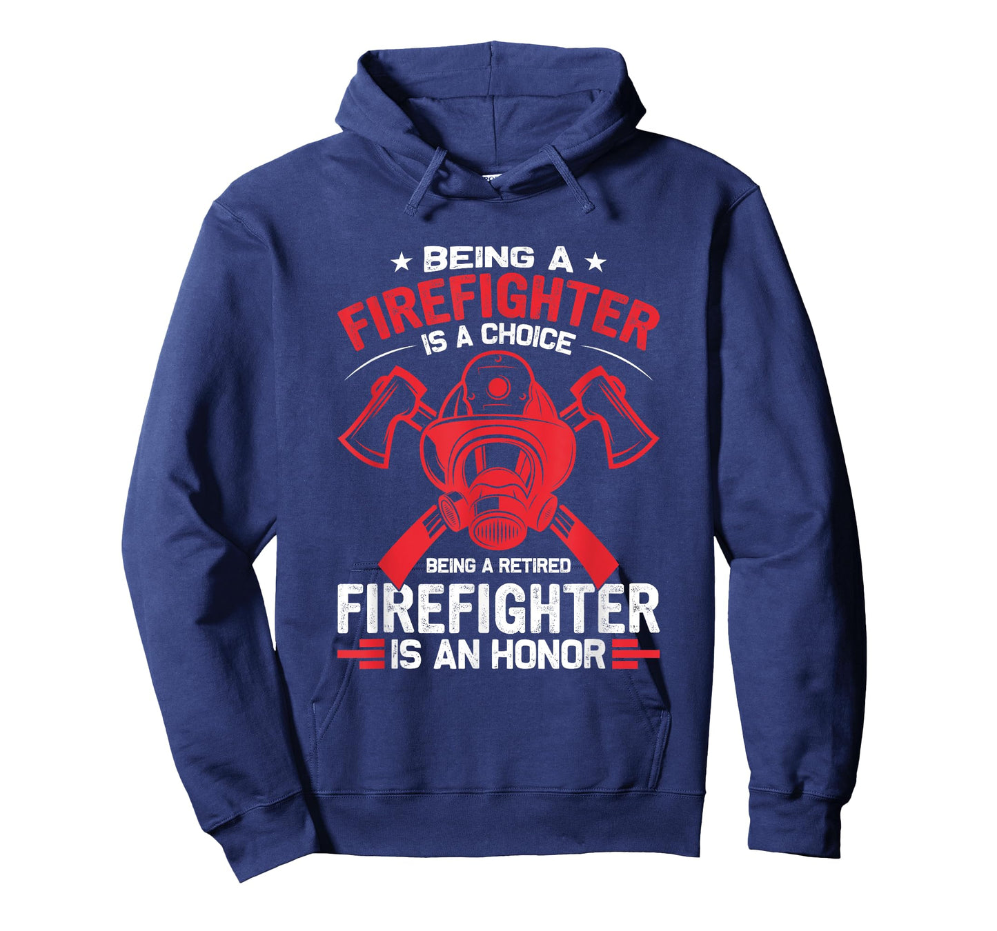 BEING A FIREFIGHTER IS A CHOICE, BEING RETIRED AN HONOR T-Shirt