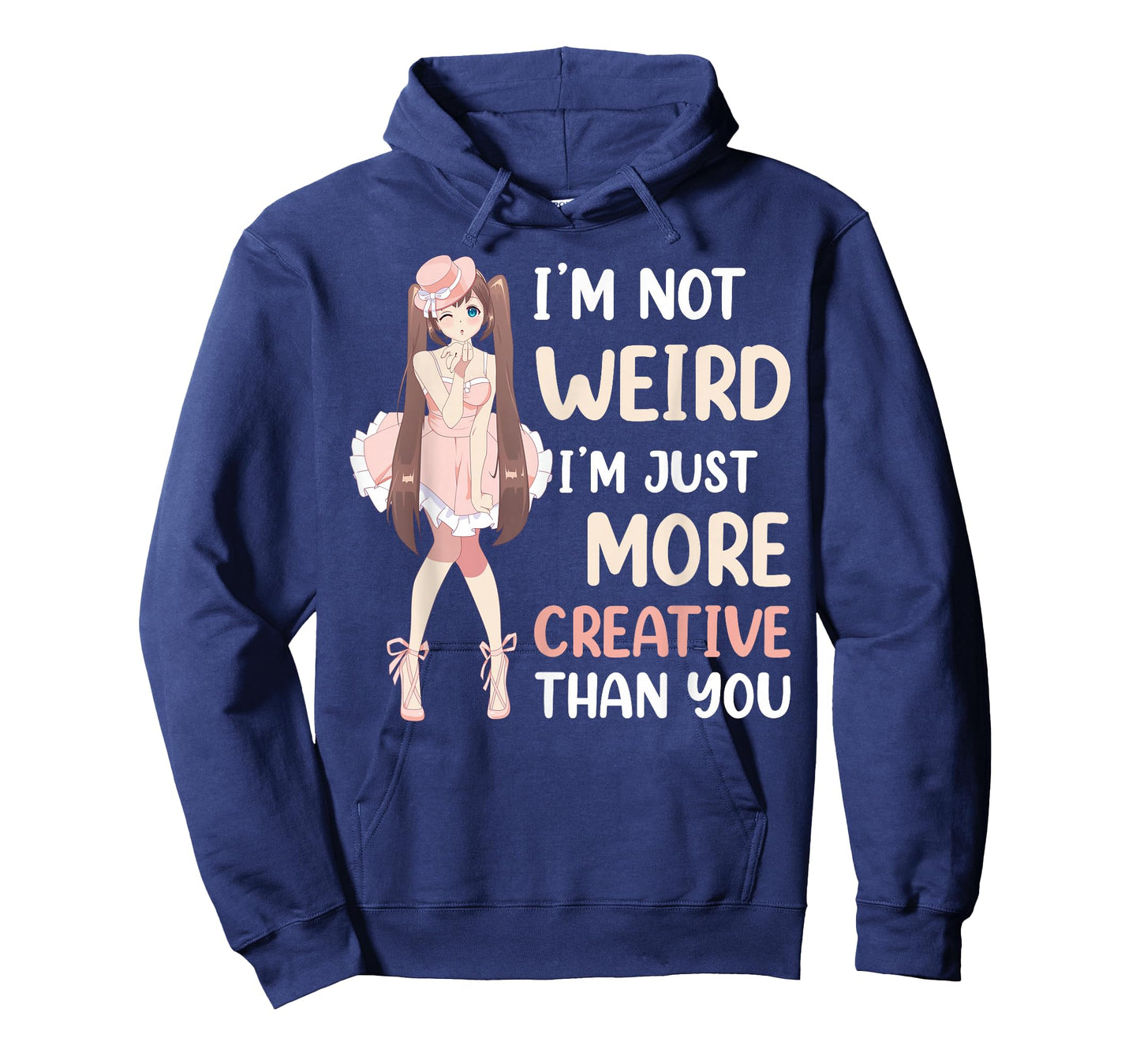 Im Not Weird Im Just More Creative Than You Anime T-Shirt
